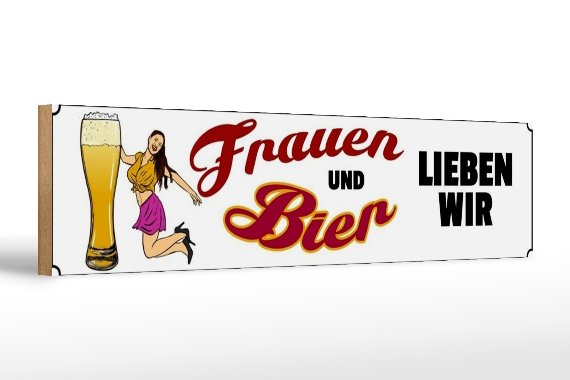 Holzbild Spruch 46x10cm Pinup Frauen und Bier lieben wir