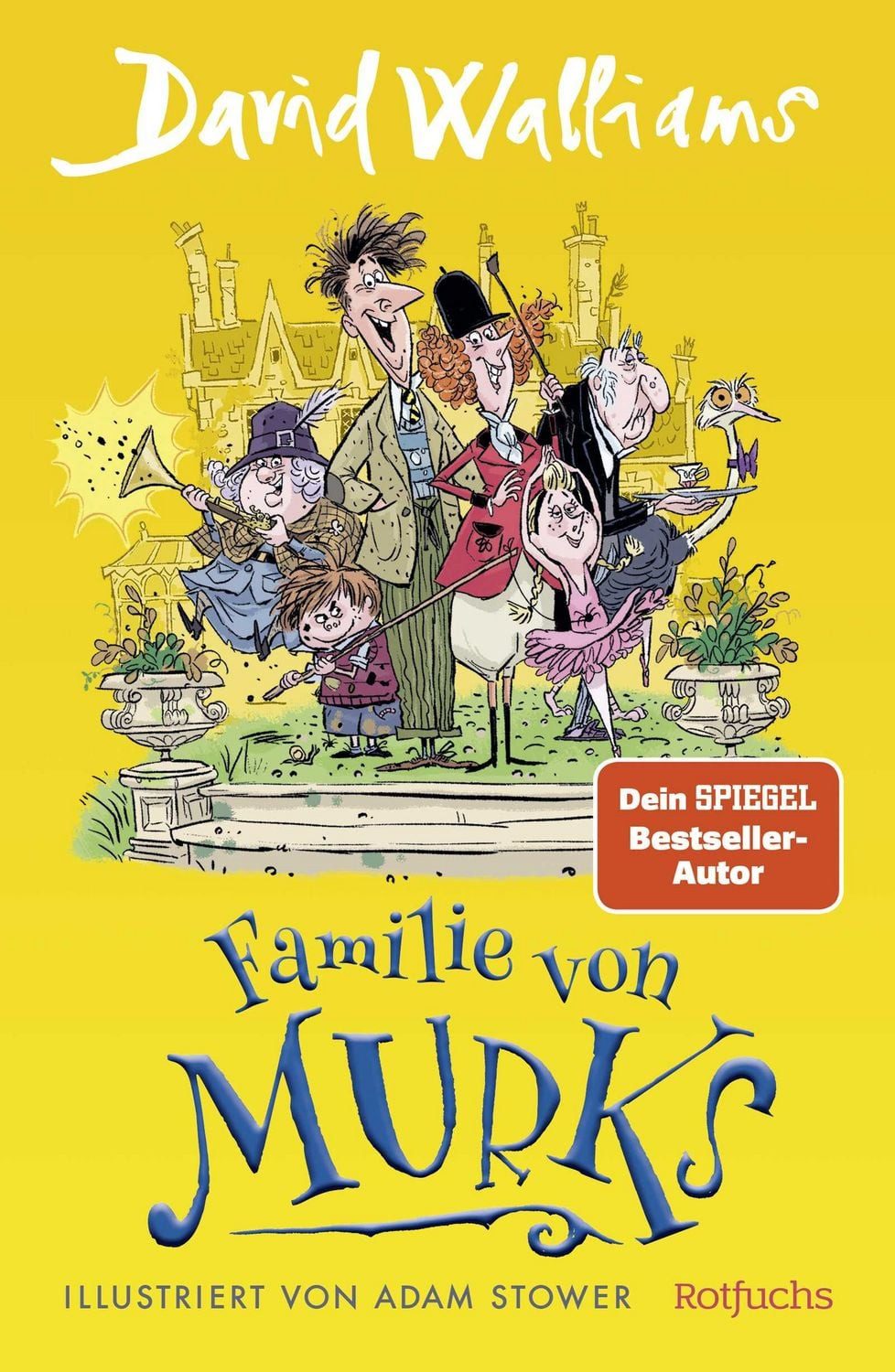 Kinderbuch Familie von Murks Witzige Abenteuergeschichte für Kinder ab 9 Jahren David Walliams