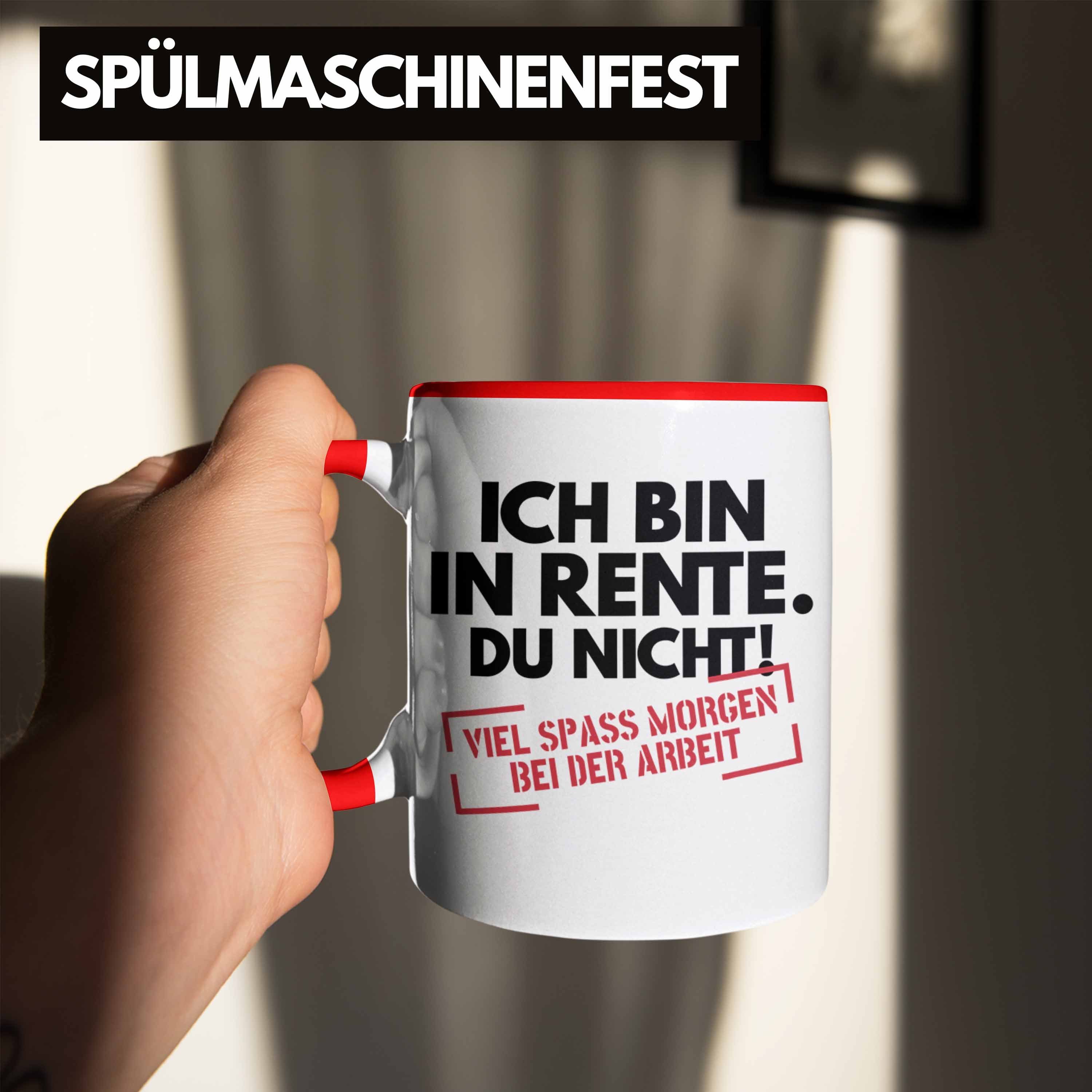 Ich Rentnerin Rentner In Rente Kaffeetasse Rente Tasse Renteneintritt Ruhestand Du Rot Bin Geschenk Trendation - Trendation Spruch Tasse Nicht