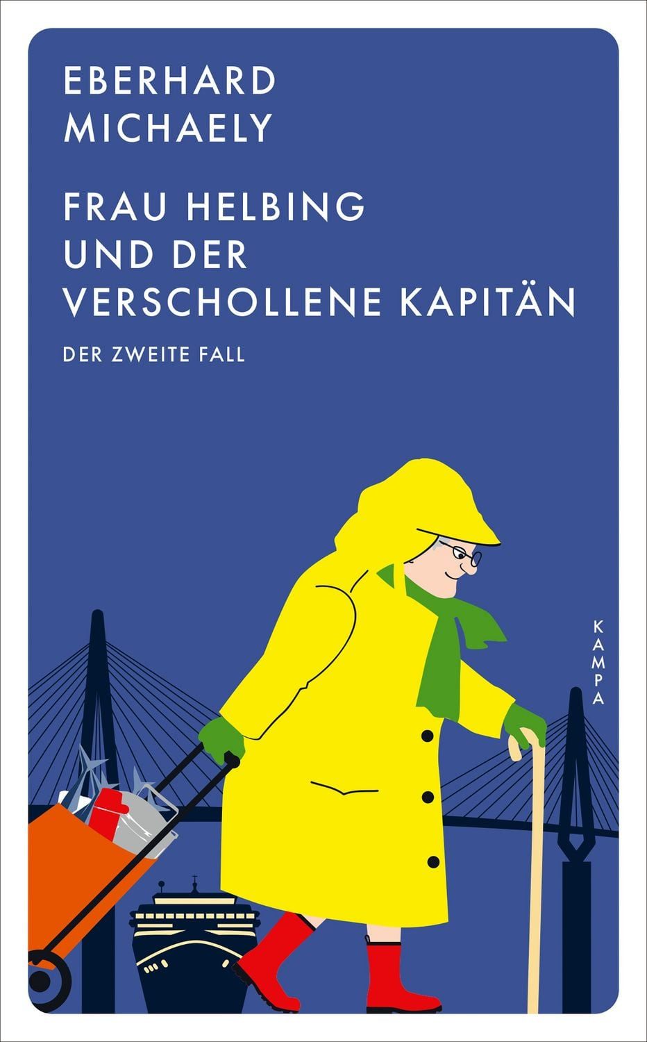 Frau Helbing und der verschollene Kapitän / Eberhard Michaely