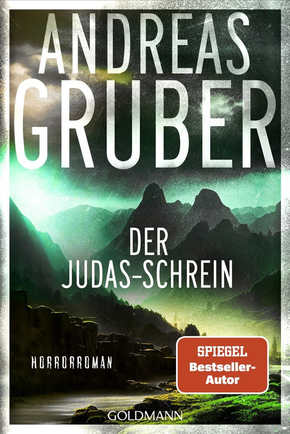 Der Judas-Schrein / Andreas Gruber