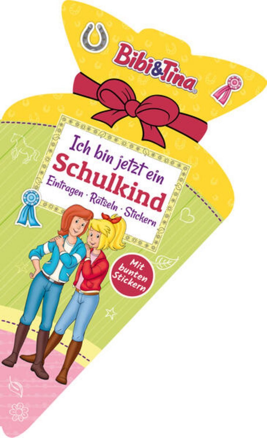 Bibi & Tina - Ich bin jetzt ein Schulkind I Schultütenbuch / Schwager & Steinlein Verlag