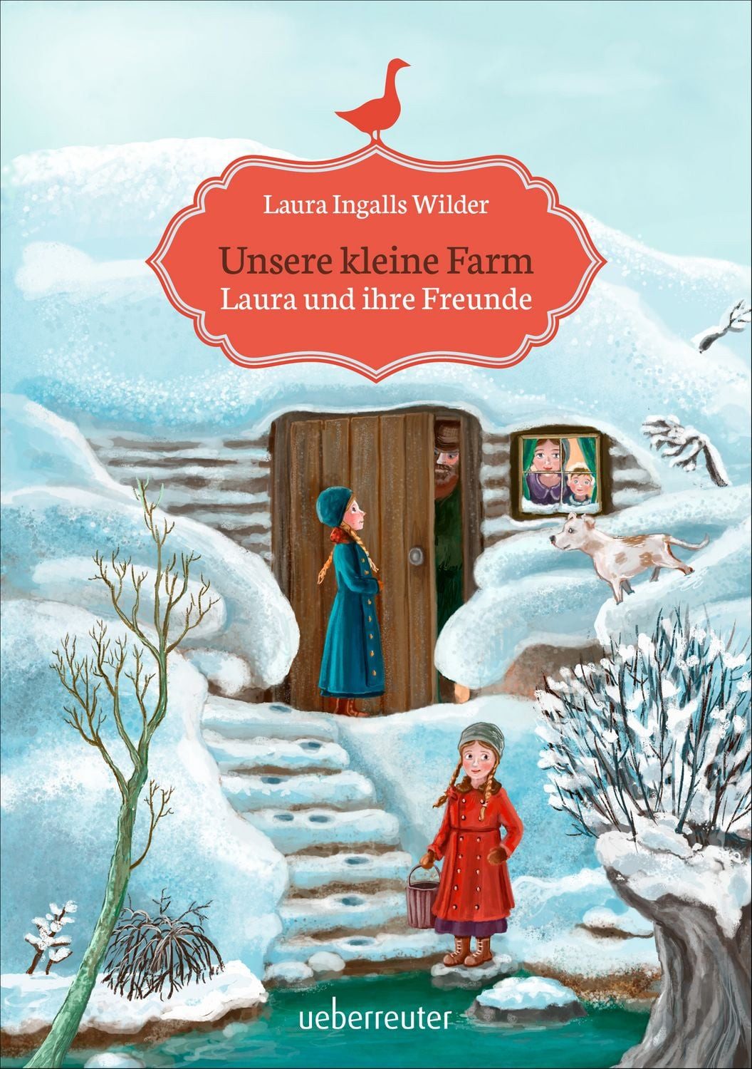 Unsere kleine Farm - Laura und ihre Freunde (Unsere kleine Farm, Bd. 3 / Laura Ingalls Wilder