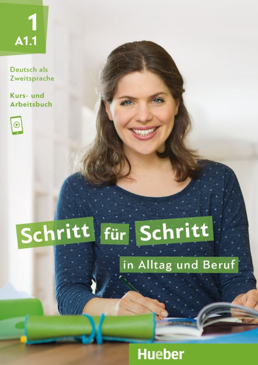Schritt für Schritt in Alltag und Beruf 1 / Daniela Niebisch, Sylvette Penning-Hiemstra, Franz Specht, Monika Bovermann, Angela Pude