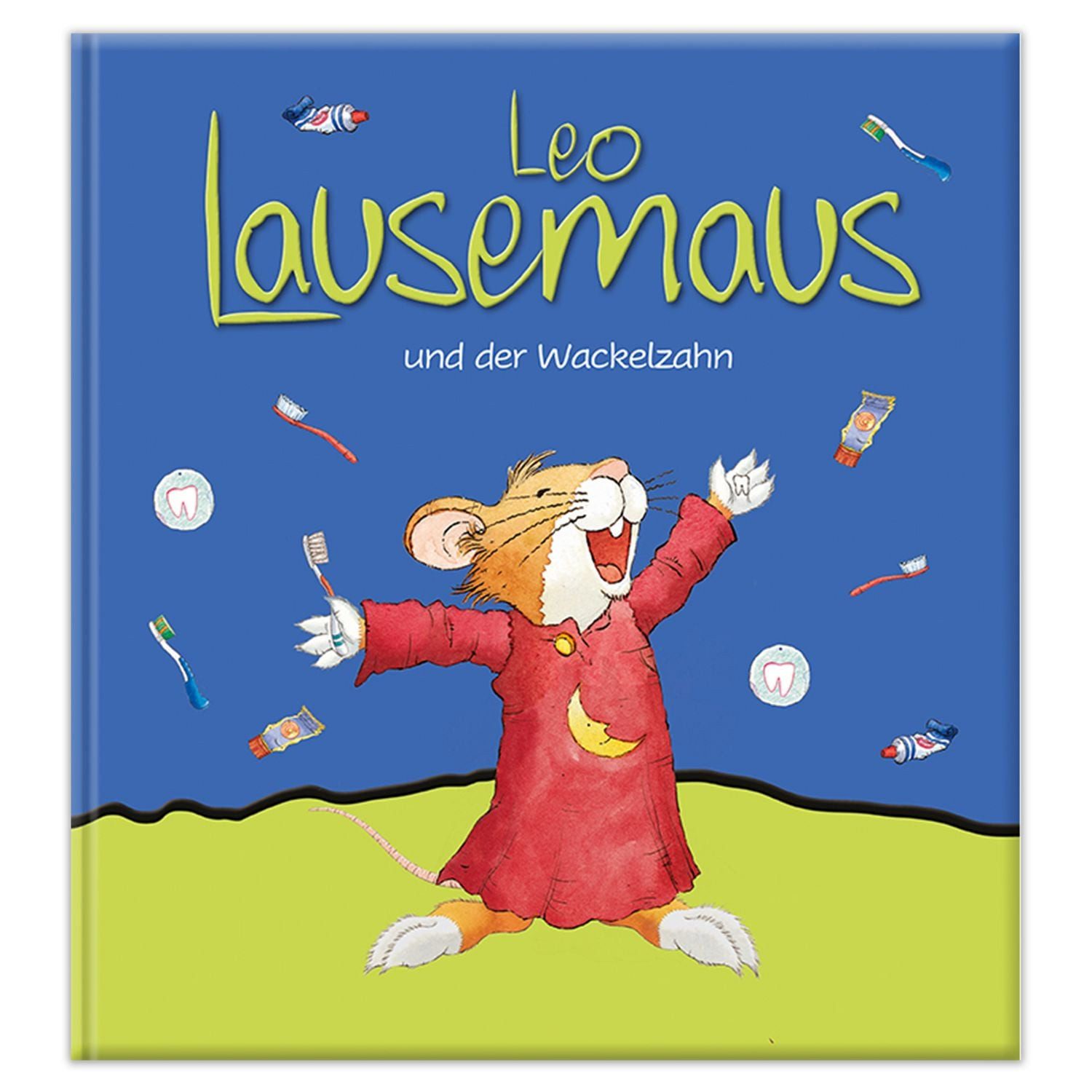 Kinderbuch Leo Lausemaus und der Wackelzahn Kinderbuch zum Vorlesen - Eine Kinder Sophia Witt