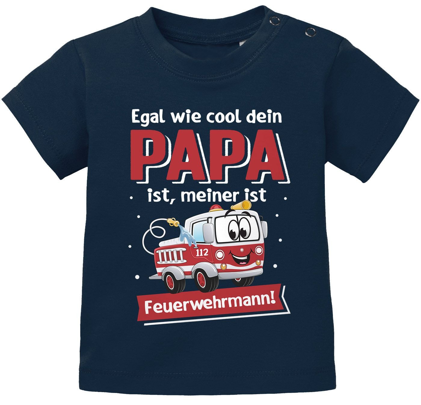 Print-Shirt Baby T-Shirt kurzarm Egal wie cool deinen Papa ist, meiner ist
