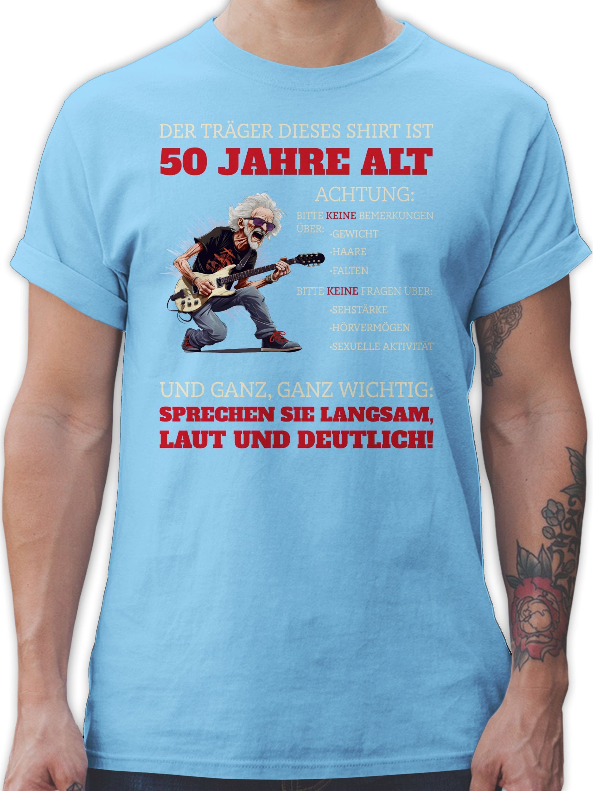 Shirtracer T-Shirt Alter Sack 50 - Der Träger dieses Shirt ist 50 Jahre 50. Geburtstag 02 Hellblau