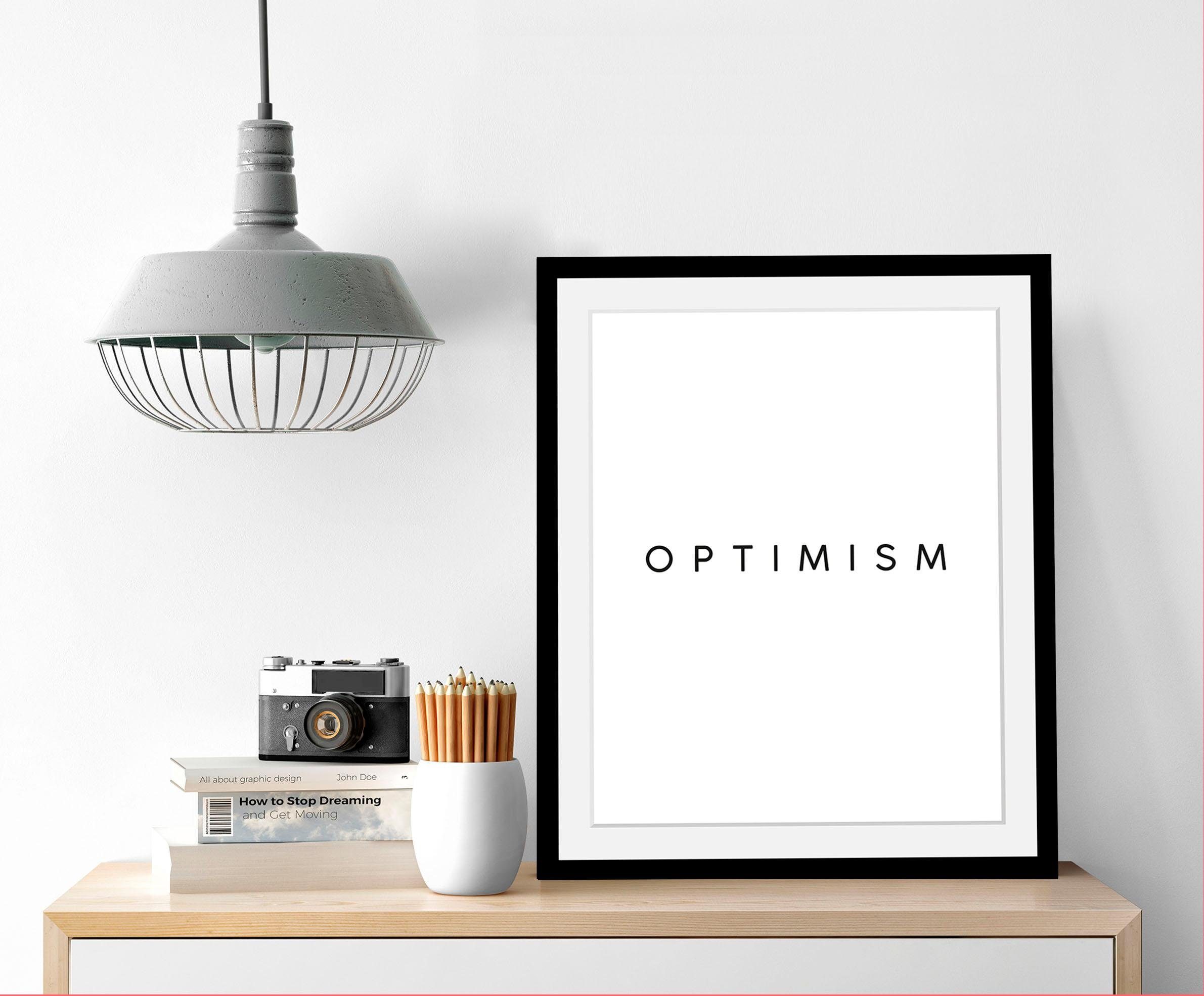queence Bild Optimism, Motivationsbilder, Schriftzug, Schwarz-Weiß, Spa, Spa Bilder, HD Premium Poster-Druck inkl. Holzrahmen