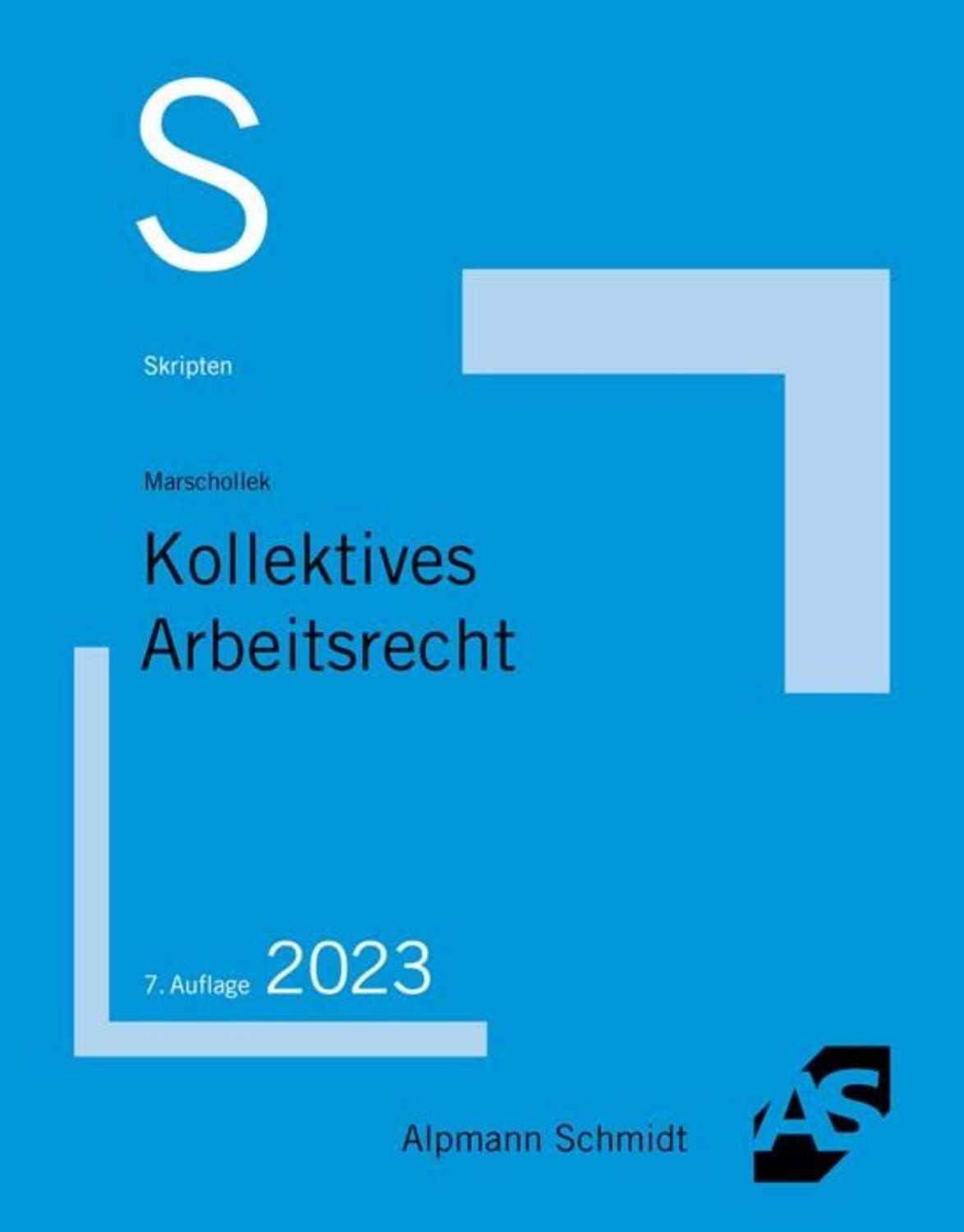 Skript Kollektives Arbeitsrecht / Günter Marschollek