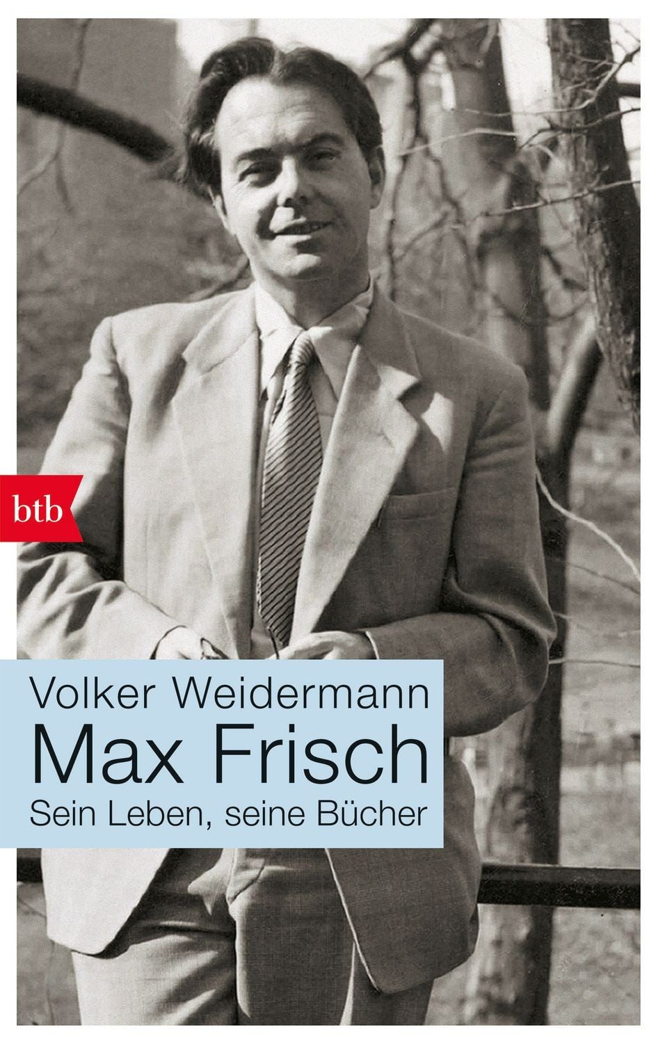 Max Frisch / Volker Weidermann