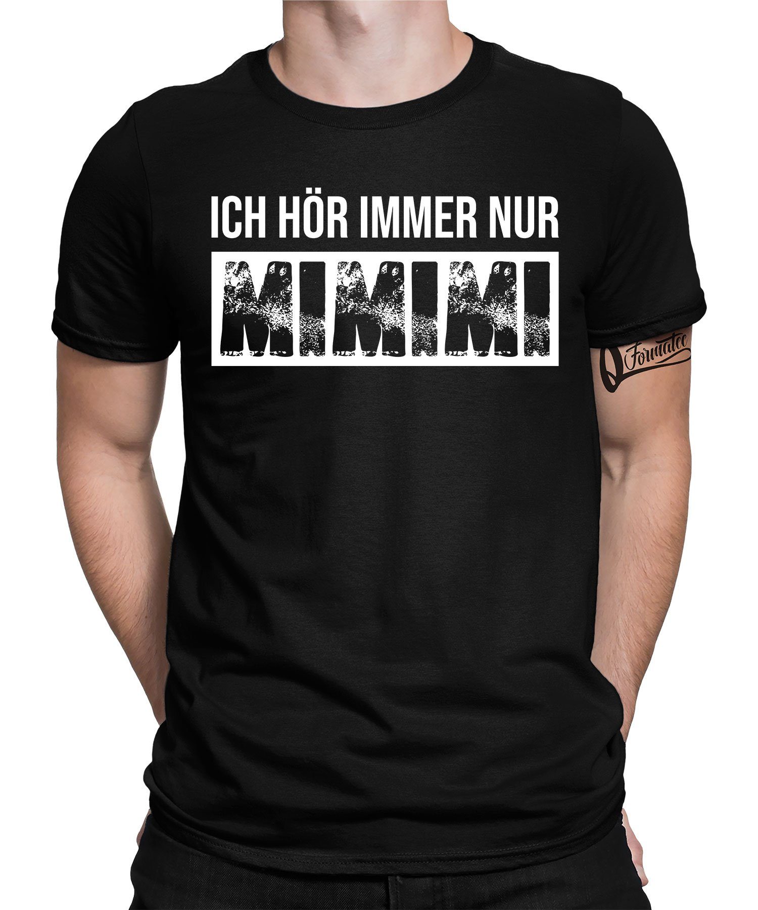 Quattro Formatee Kurzarmshirt Ich hör immer nur Mimimi - Lustiger Spruch Statement Herren T-Shirt (1-tlg) Schwarz