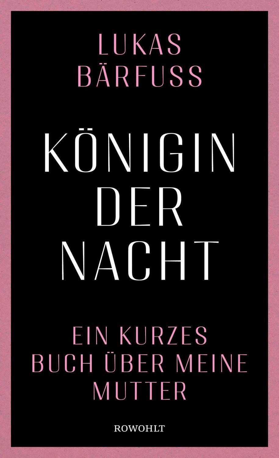 Königin der Nacht / Lukas Bärfuss
