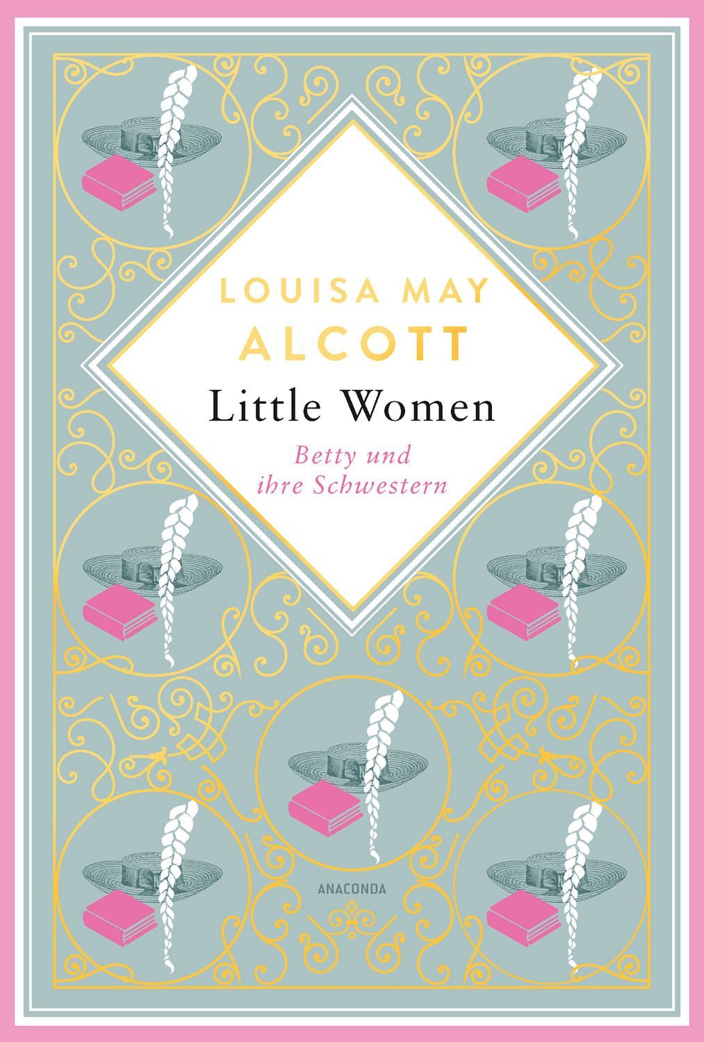 Jugendbuch Louisa May Alcott, Little Women. Betty und ihre Schwestern - Erster un Louisa May Alcott