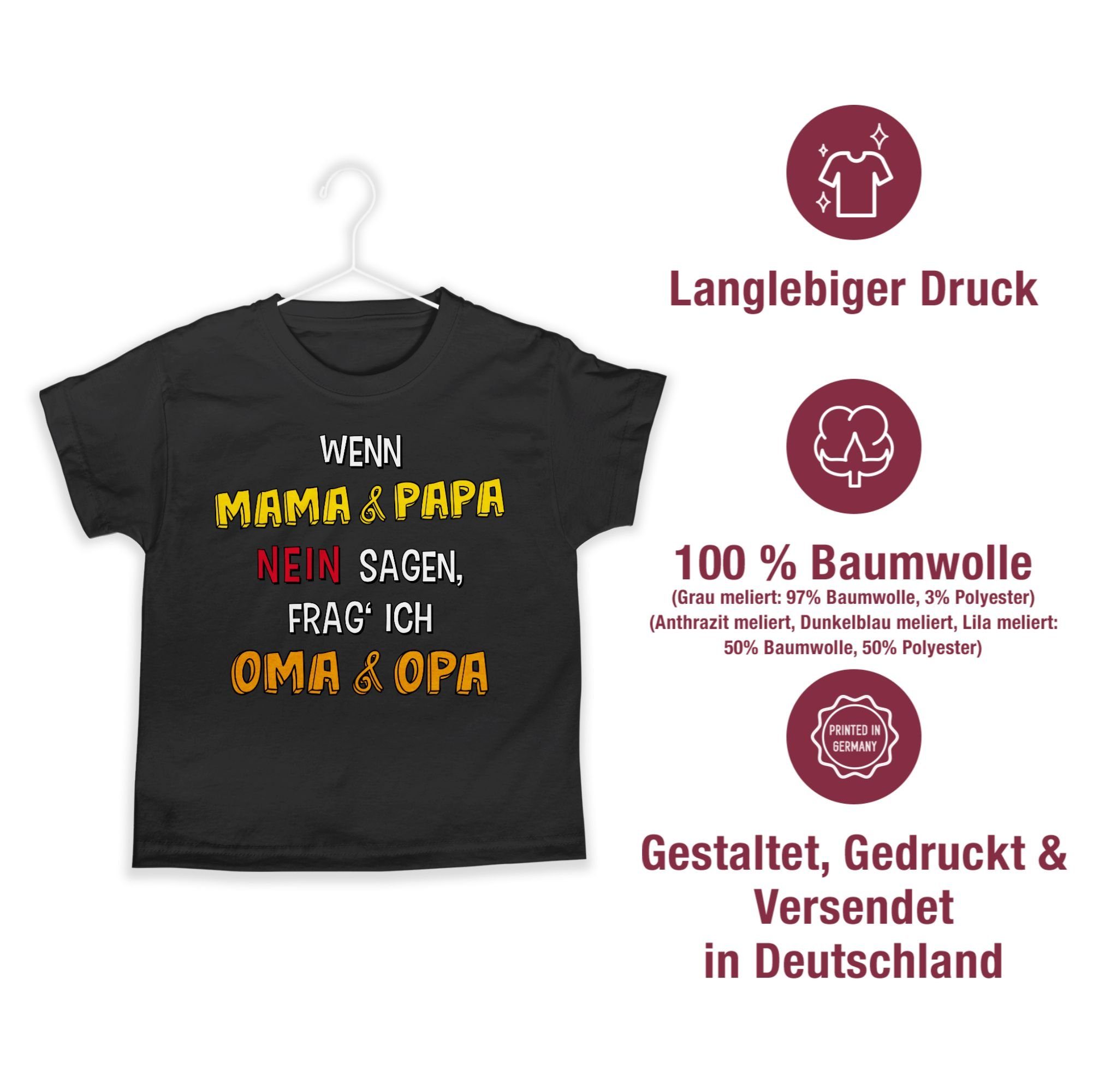 Kinder und Schwarz ich Statement Sprüche Shirtracer frag' Opa T-Shirt sagen, Wenn nein 2 Oma und Papa Mama