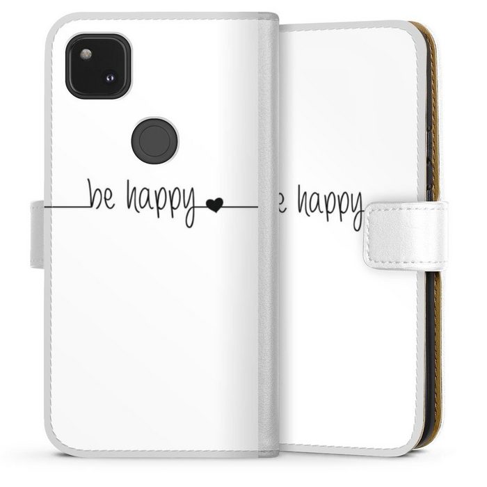 DeinDesign Handyhülle Statement Sprüche Glück Be Happy weisser Hintergrund Google Pixel 4a Hülle Handy Flip Case Wallet Cover Handytasche Leder