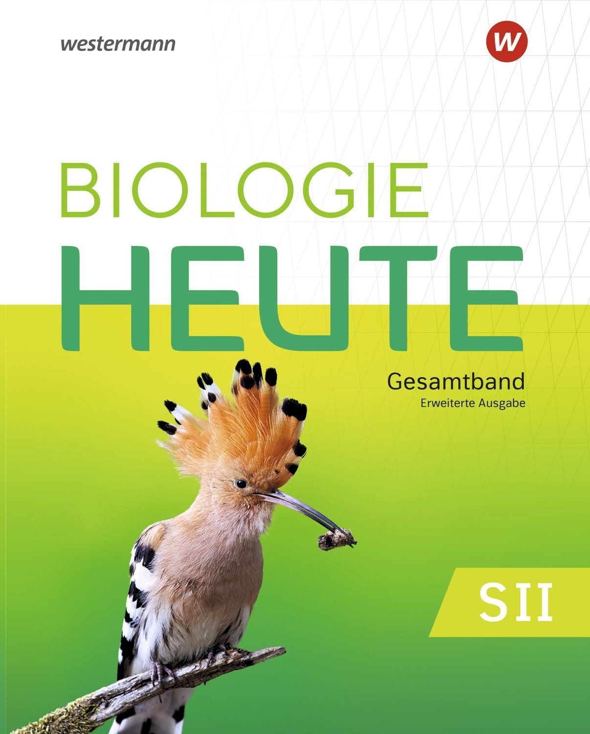 Biologie heute SII – Erweiterte Ausgabe 2025 / diverse
