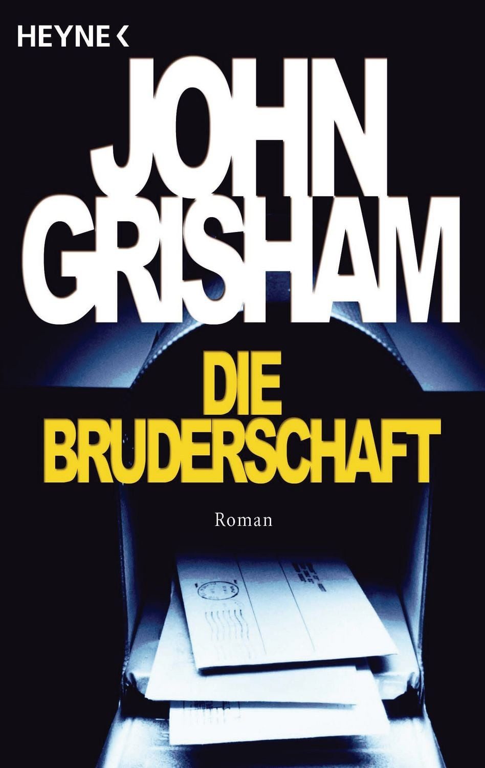 Die Bruderschaft / John Grisham