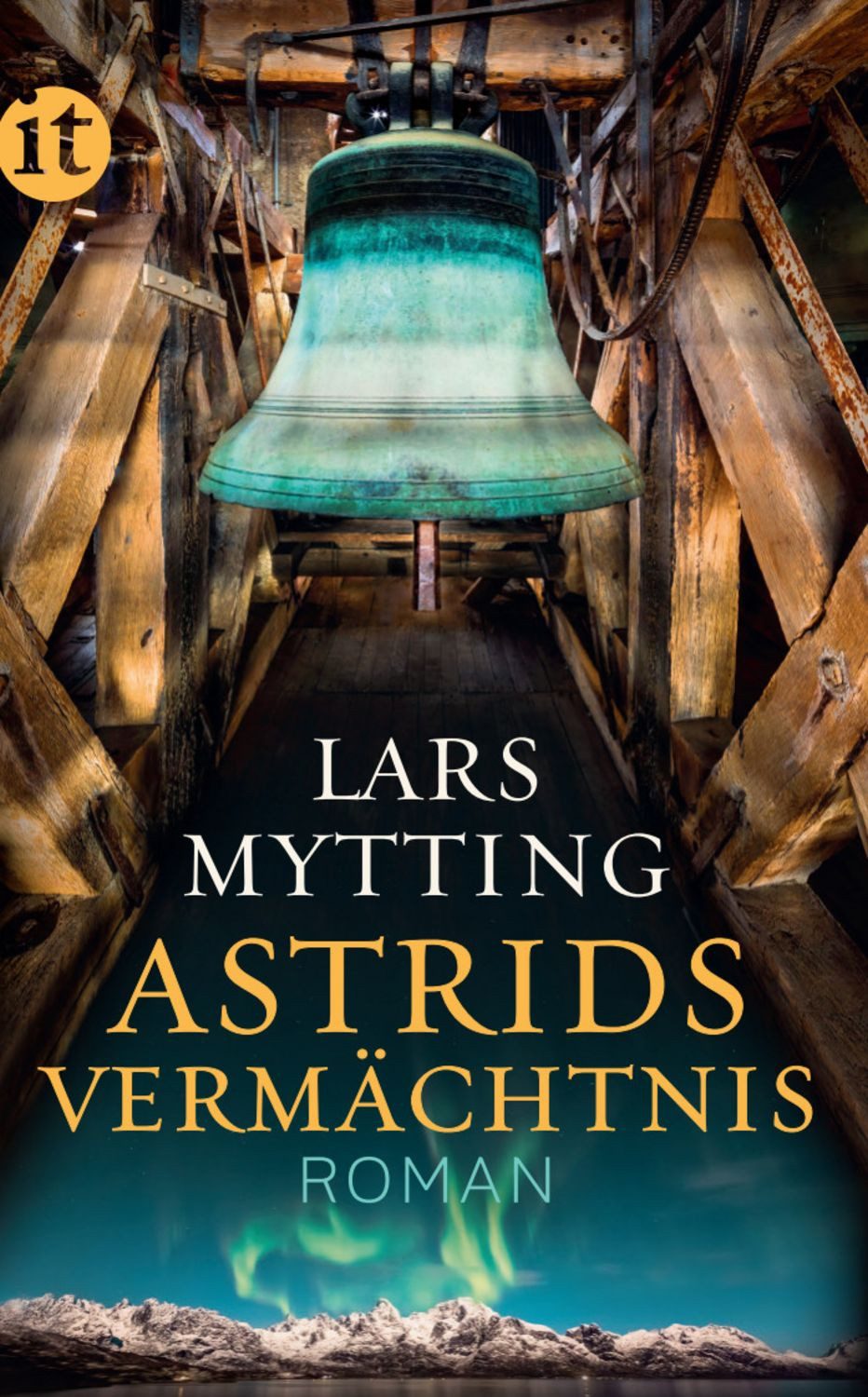 Astrids Vermächtnis - Roman (Schwesterglocken-Trilogie 3) / Lars Mytting