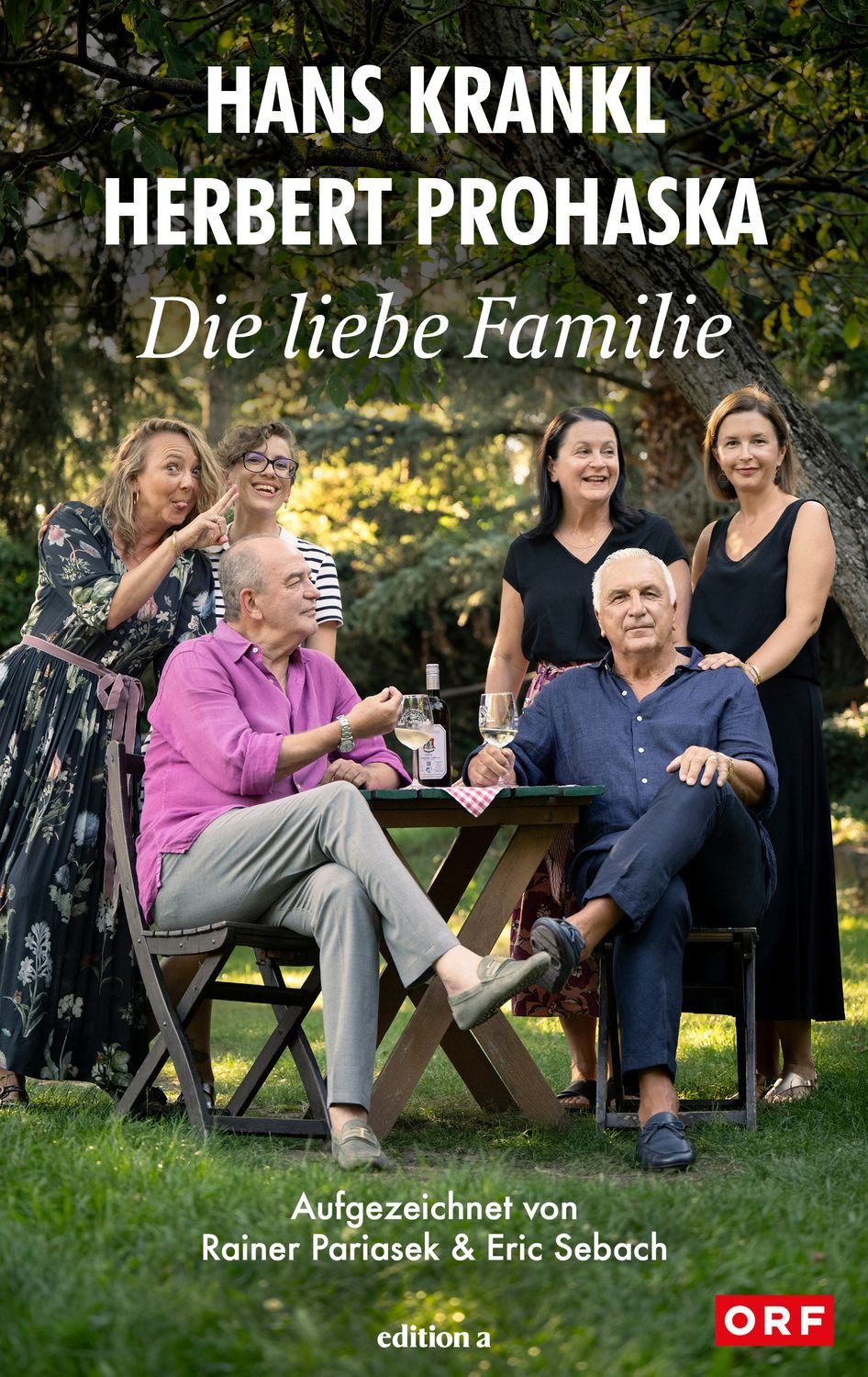 Die liebe Familie / Hans Krankl, Herbert Prohaska