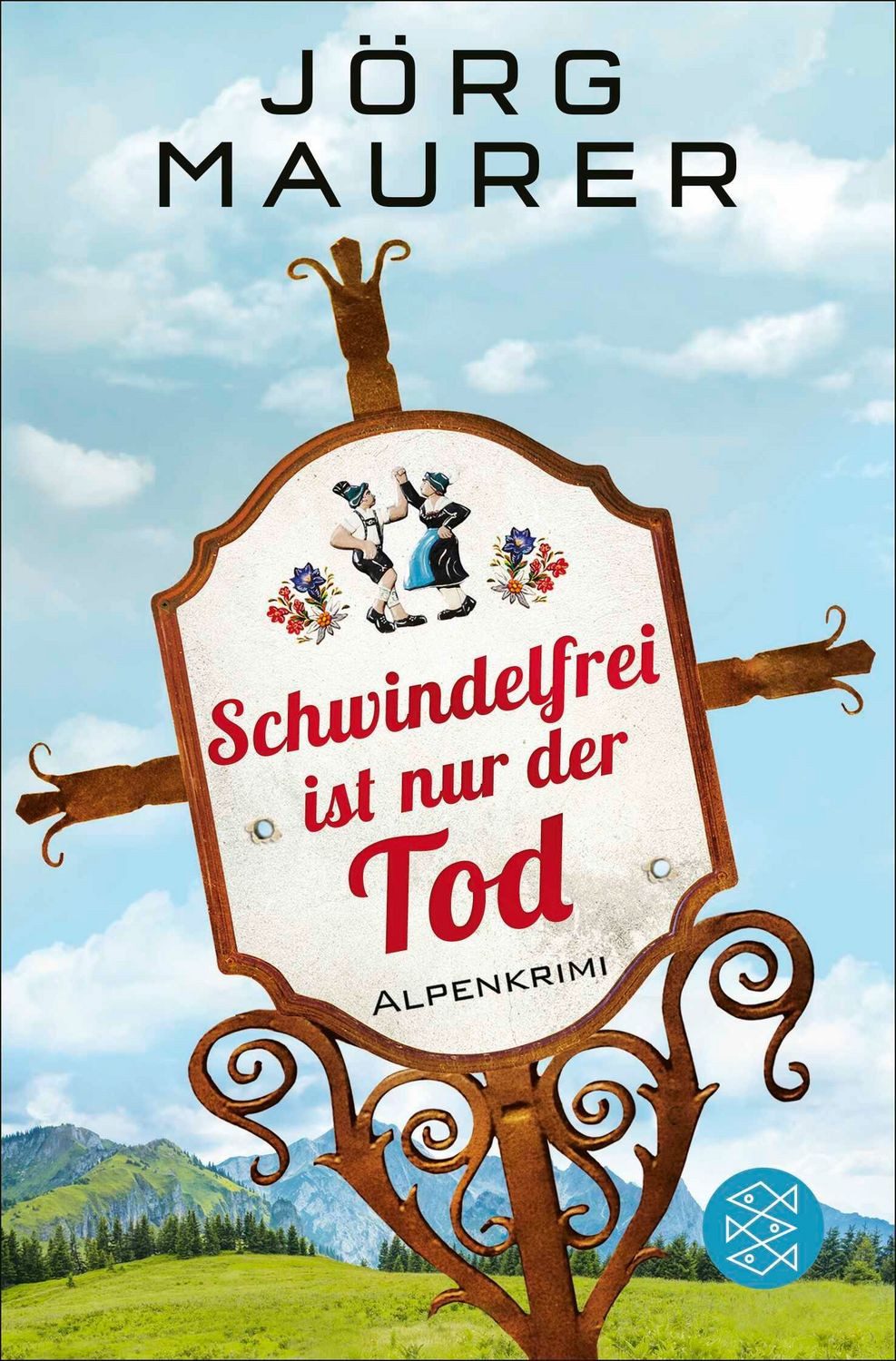 Schwindelfrei ist nur der Tod / Kommissar Jennerwein Bd. 8 / Jörg Maurer