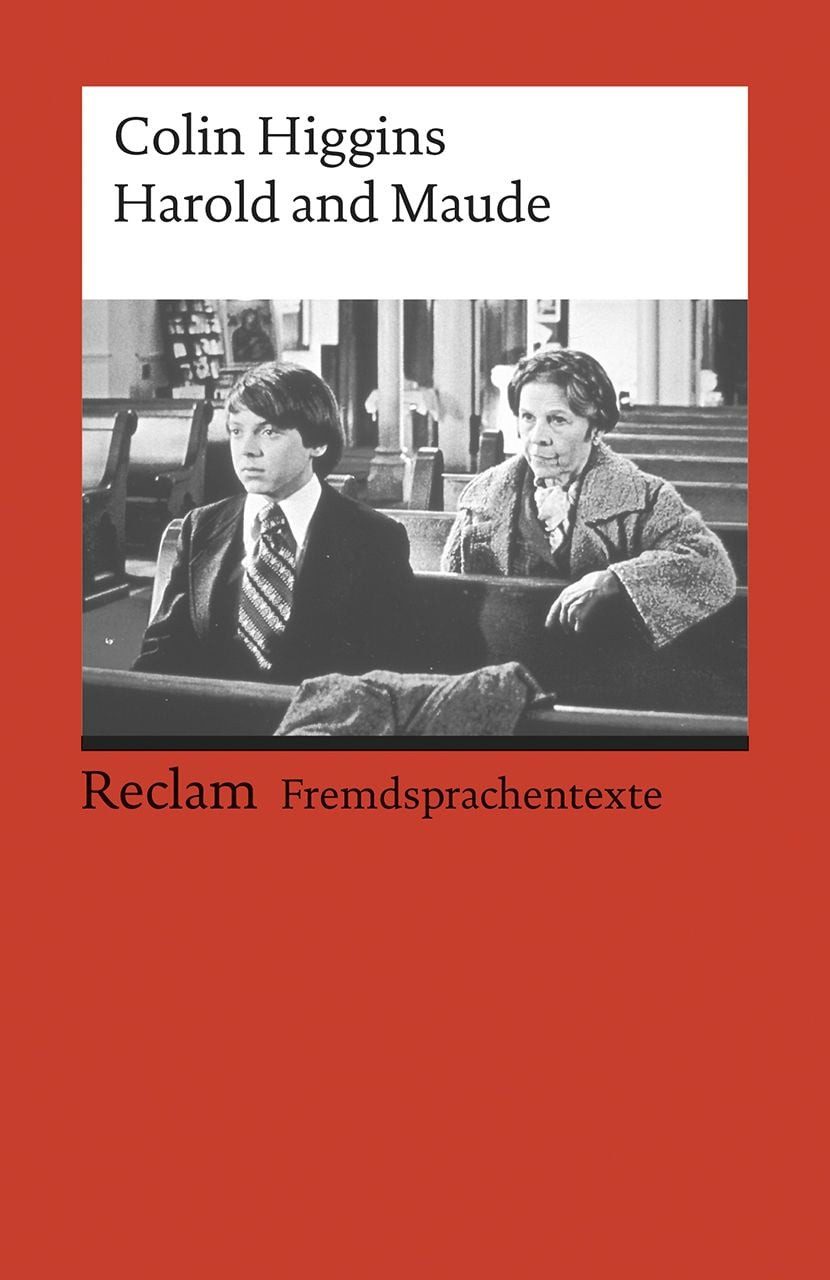 Harold and Maude / Colin Higgins, Englischer Text mit deutschen Worterklärungen. B2–C1 (GER)