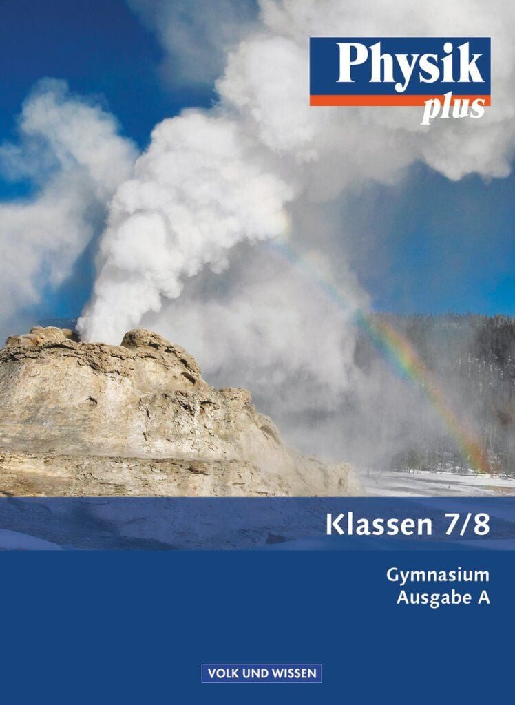 Schulbuch Physik plus 7./8. Schuljahr - Schülerbuch Gymnasium Ausgabe A Schulbuc Helmut F. Mikelskis, Klaus Liebers, Jochim Lichtenberger, Gerd Boysen, Rolf Otto