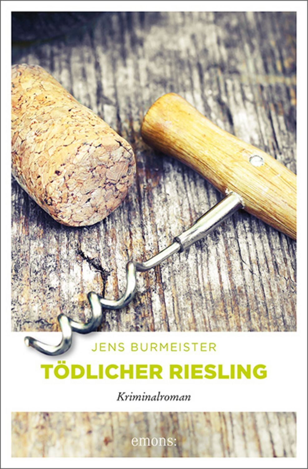Tödlicher Riesling / Jens Burmeister