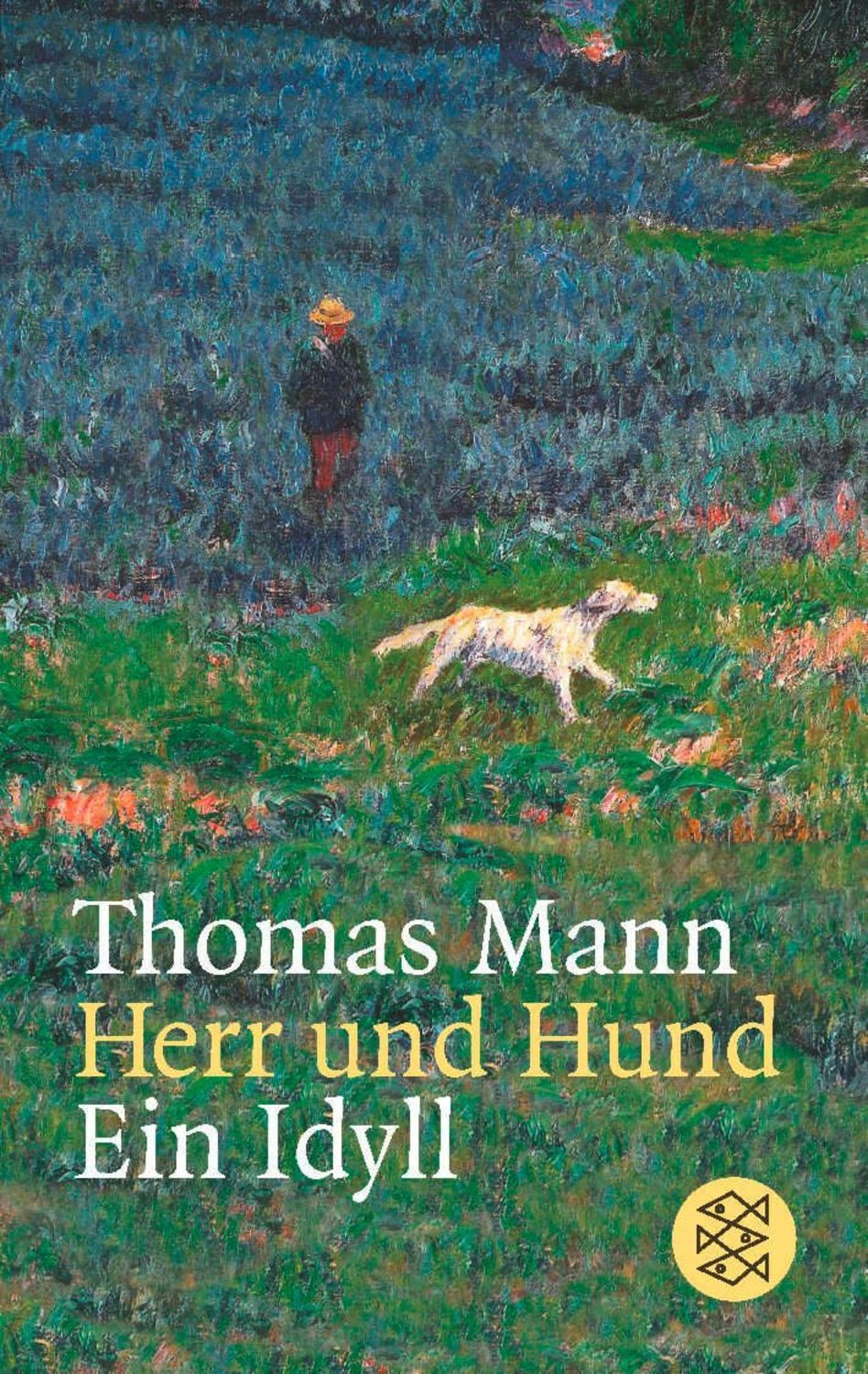 Herr und Hund / Thomas Mann