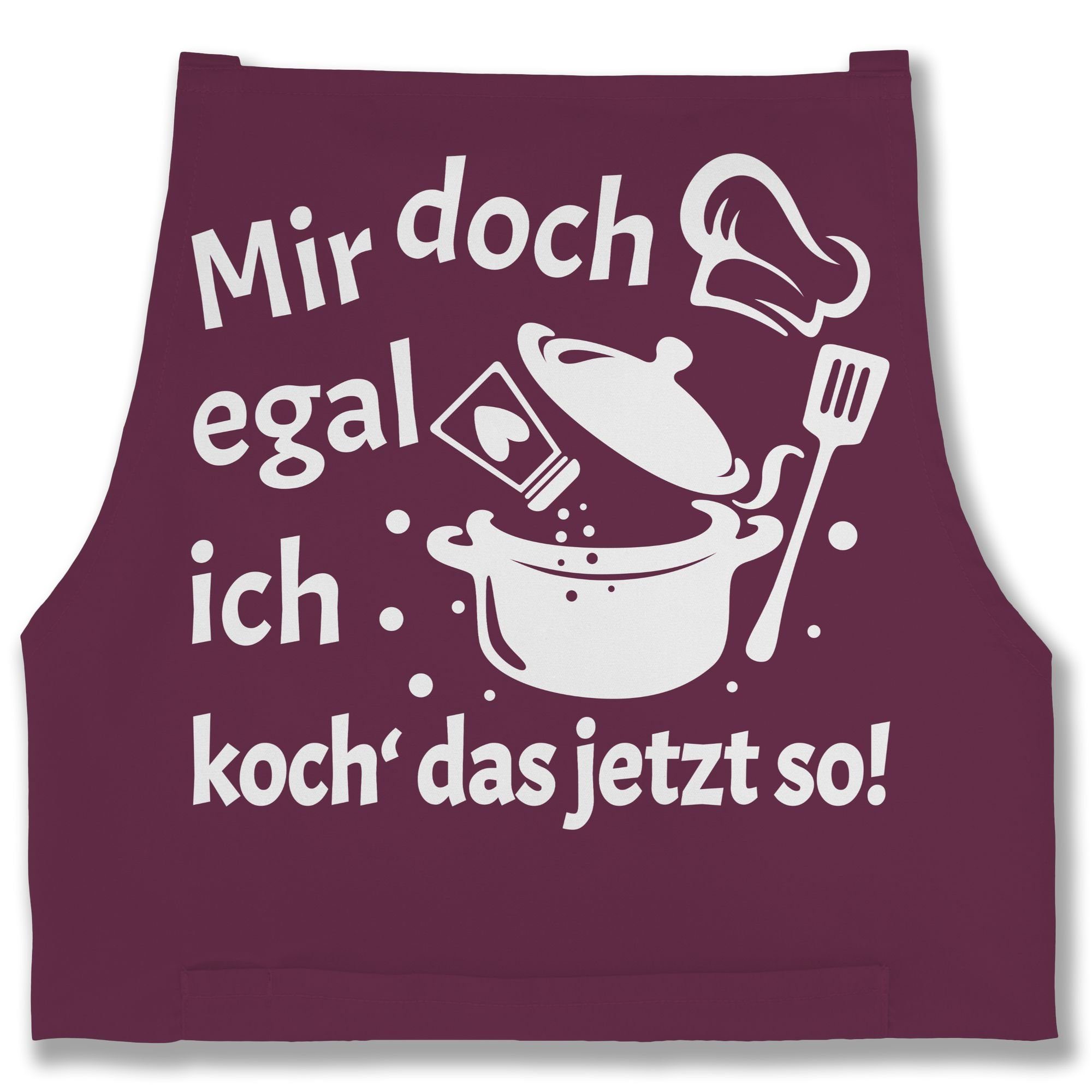 Shirtracer Kochschürze Mir doch egal ich koch das jetzt so I Geschenk Kochen I Hobbyköche, (1-tlg), Kochschürze