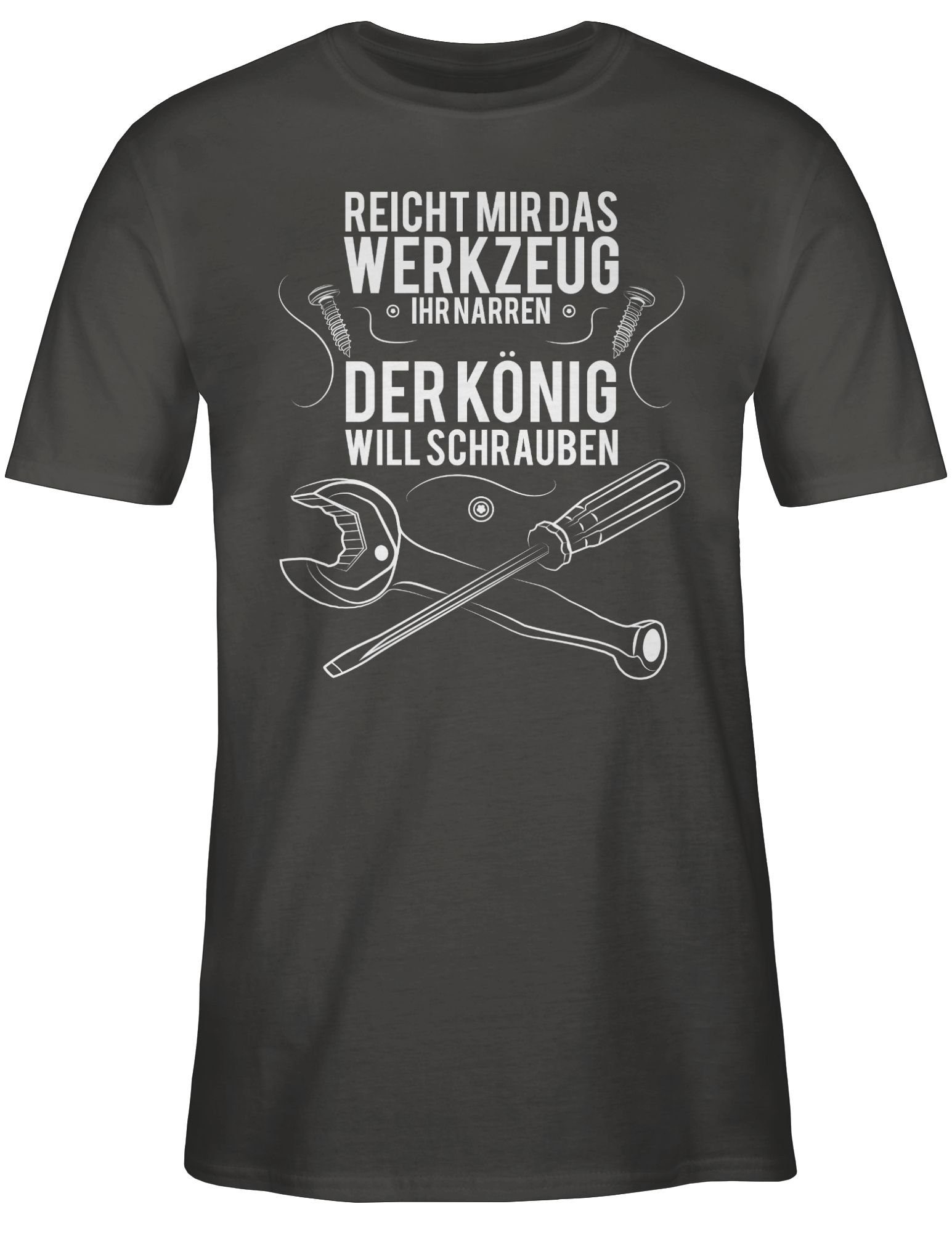 T-Shirt 02 ihr Narren mir Shirtracer Dunkelgrau Werkzeug das Reicht Geschenke Handwerker