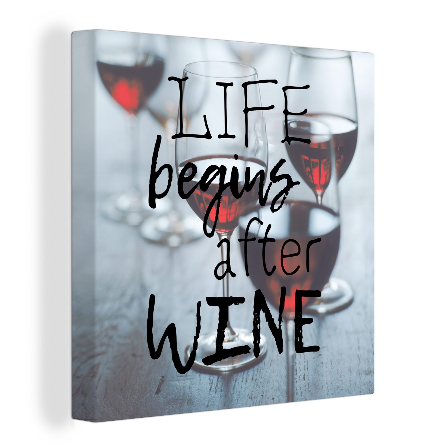 OneMillionCanvasses® Leinwandbild Weinzitat "Das Leben beginnt nach dem Wein" mit Weingläsern im, (1 St), Leinwand Bilder für Wohnzimmer Schlafzimmer