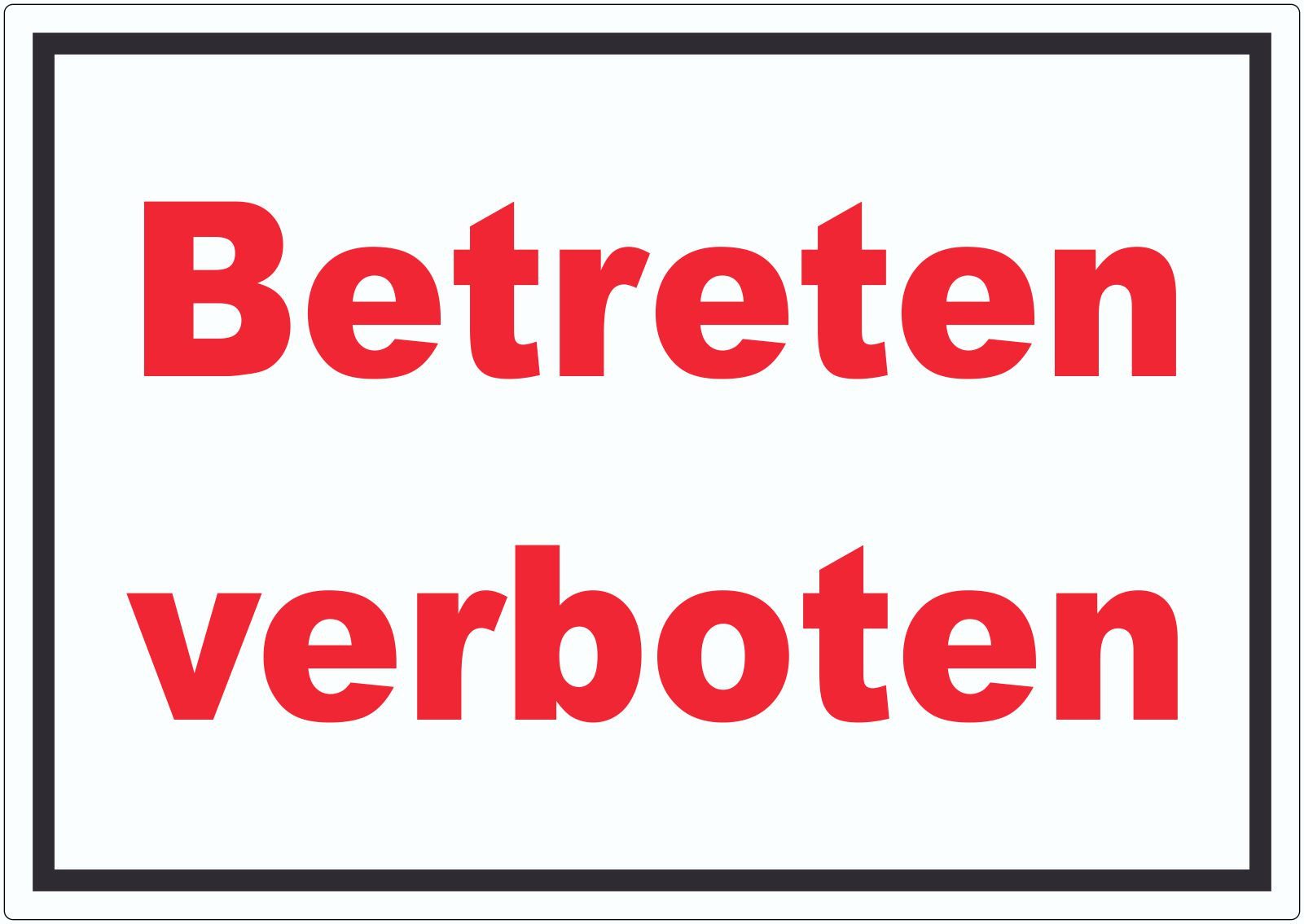 Hinweisschild Betreten verboten Schild rot-weiß-schwarz