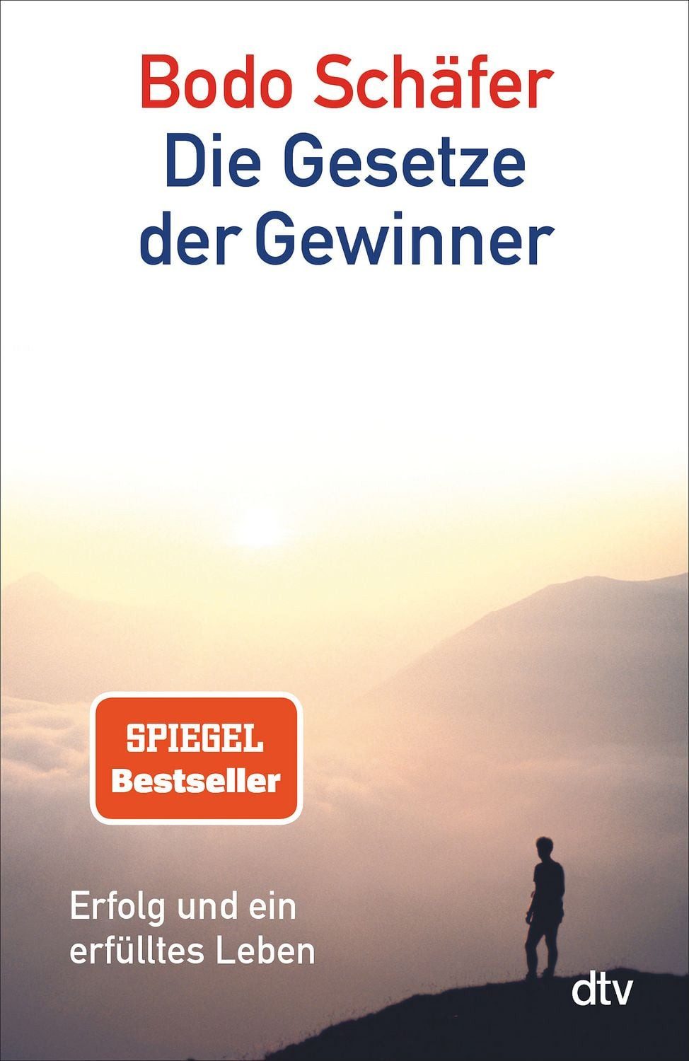 Die Gesetze der Gewinner / Bodo Schäfer