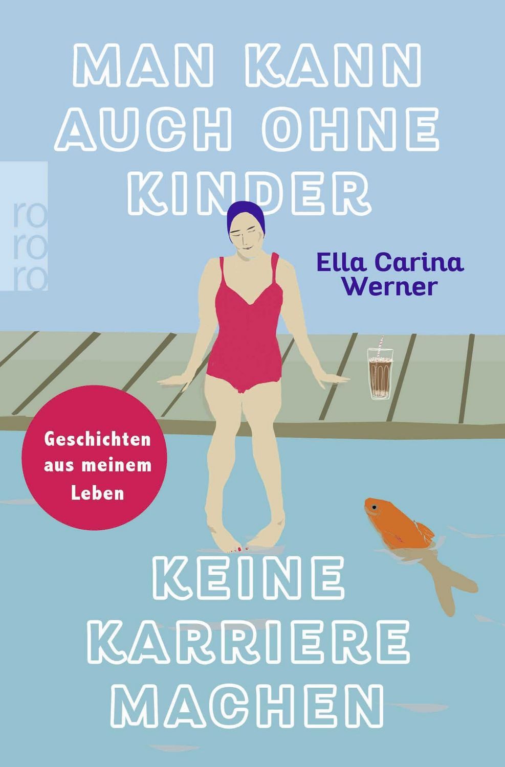 Sachbuch Man kann auch ohne Kinder keine Karriere machen Geschichten aus meinem