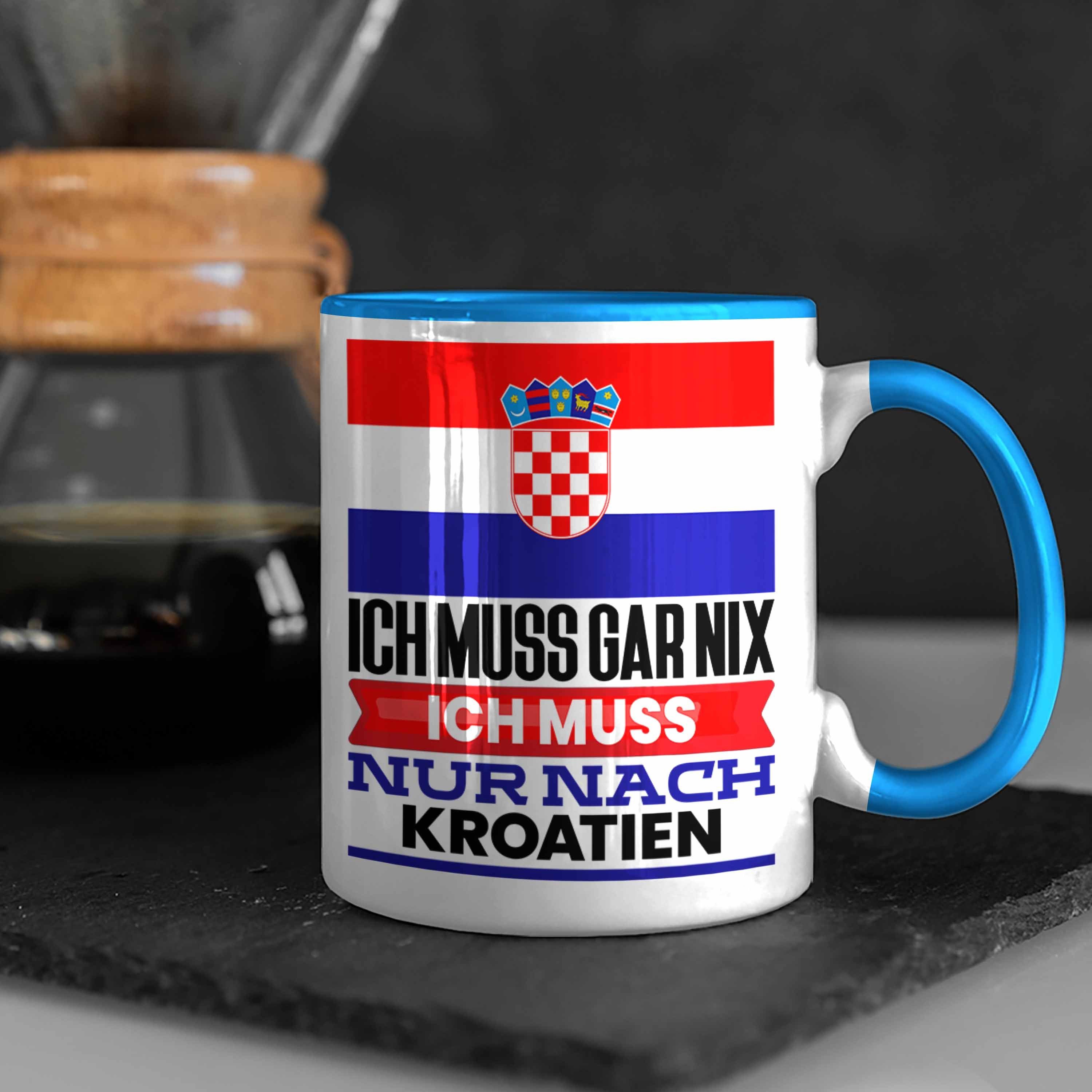 Kroatien Trendation Geburtstag Geschenk Geschenkidee Ich für Blau Kroaten Tasse Urlaub Tasse