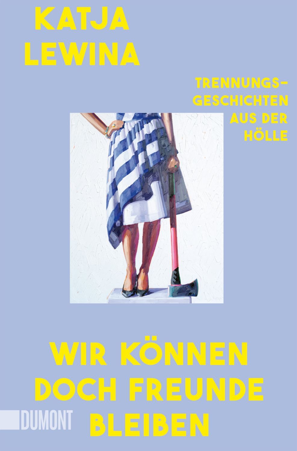 Wir können doch Freunde bleiben / Katja Lewina