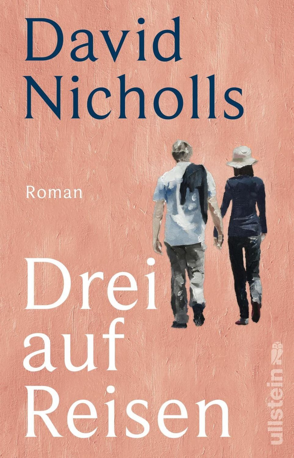 Drei auf Reisen / David Nicholls, Roman, Der große Bestseller in schöner Neuausgabe