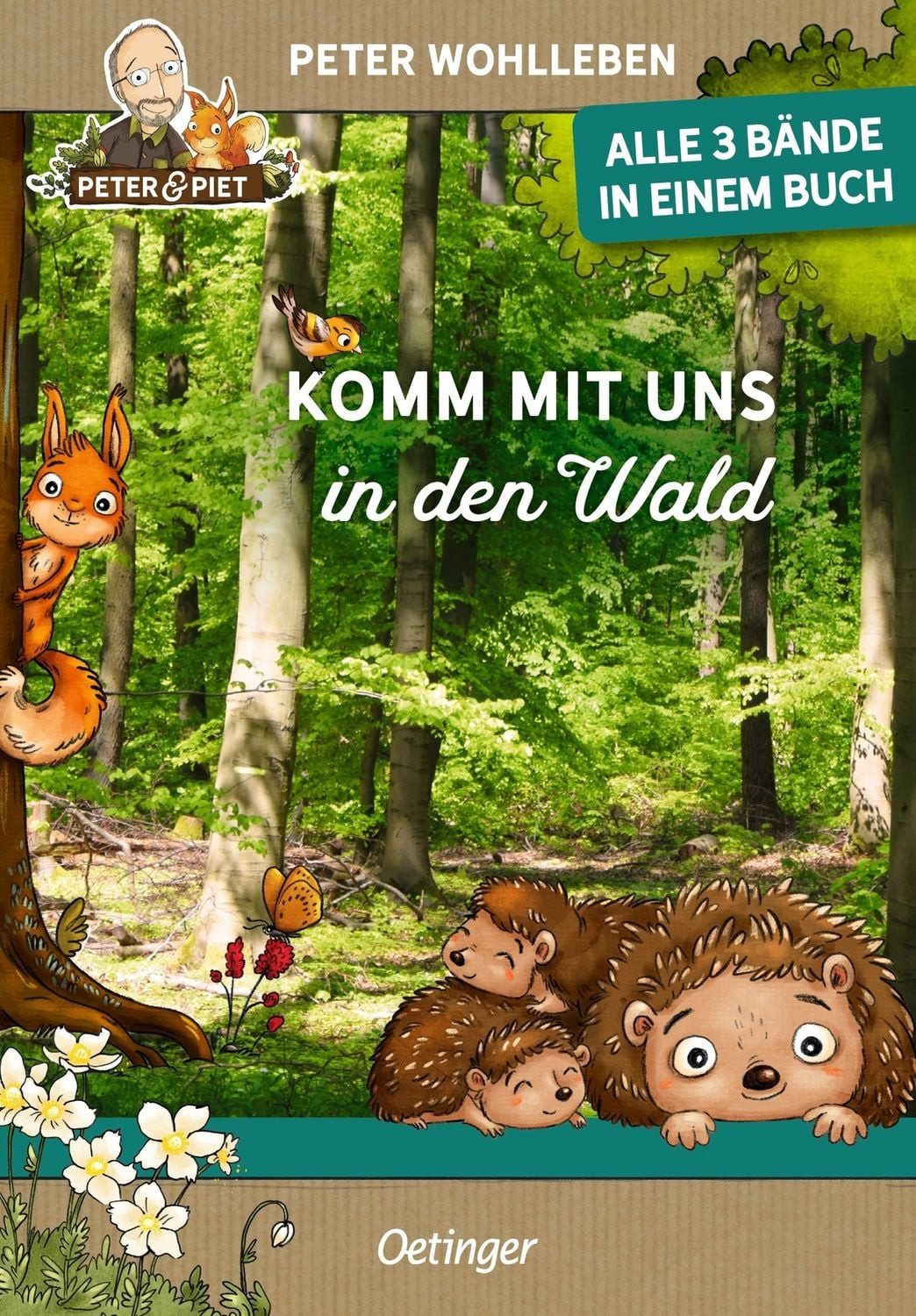 Komm mit uns in den Wald / Peter Wohlleben, Alle 3 Bände in einem Buch