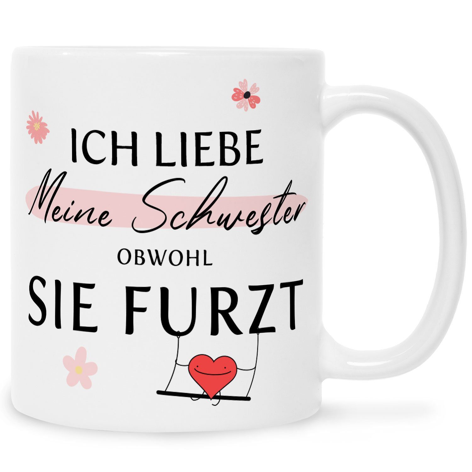 GRAVURZEILE Tasse mit Spruch - Ich liebe meine Schwester obwohl sie furzt, Keramik, Farbe: Weiß