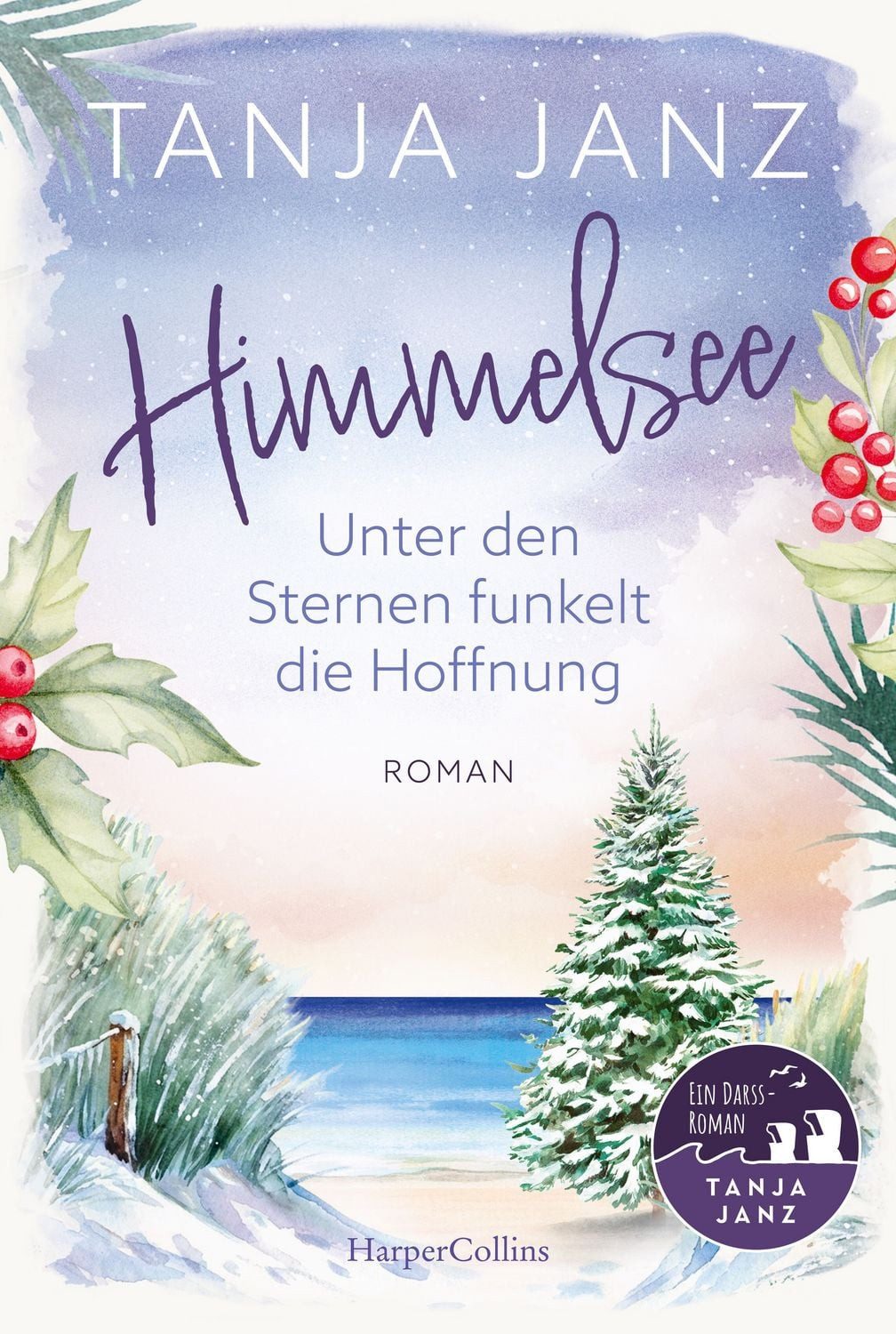 Himmelsee – Unter den Sternen funkelt die Hoffnung / Tanja Janz