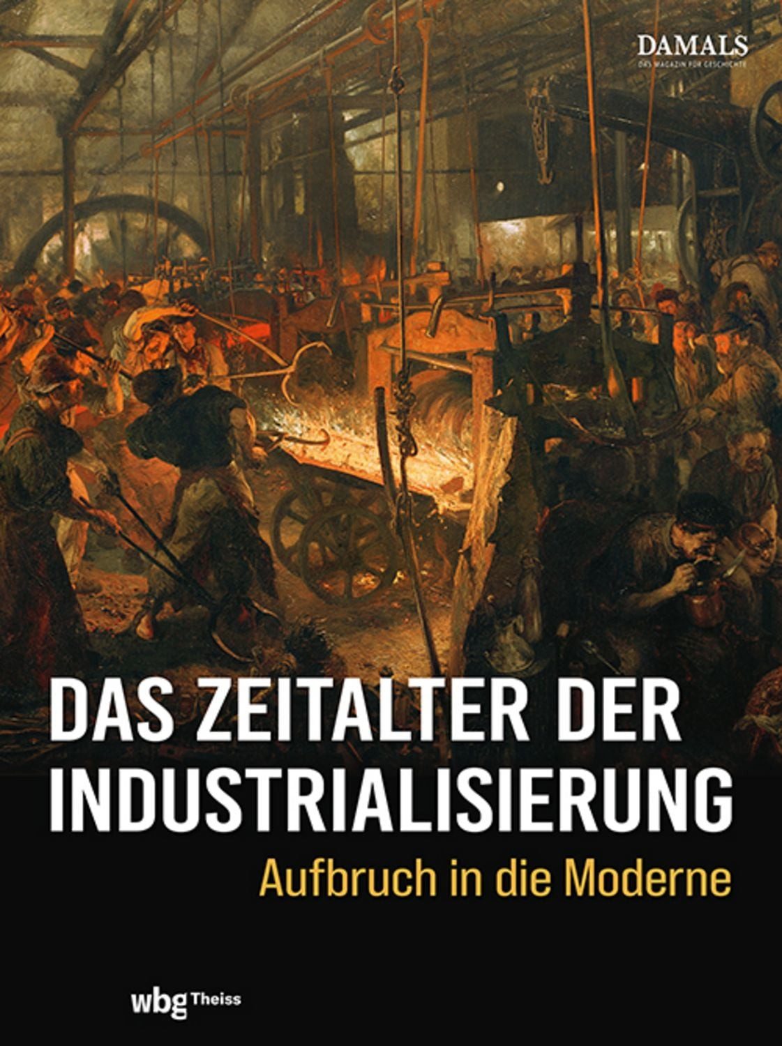Das Zeitalter der Industrialisierung / diverse