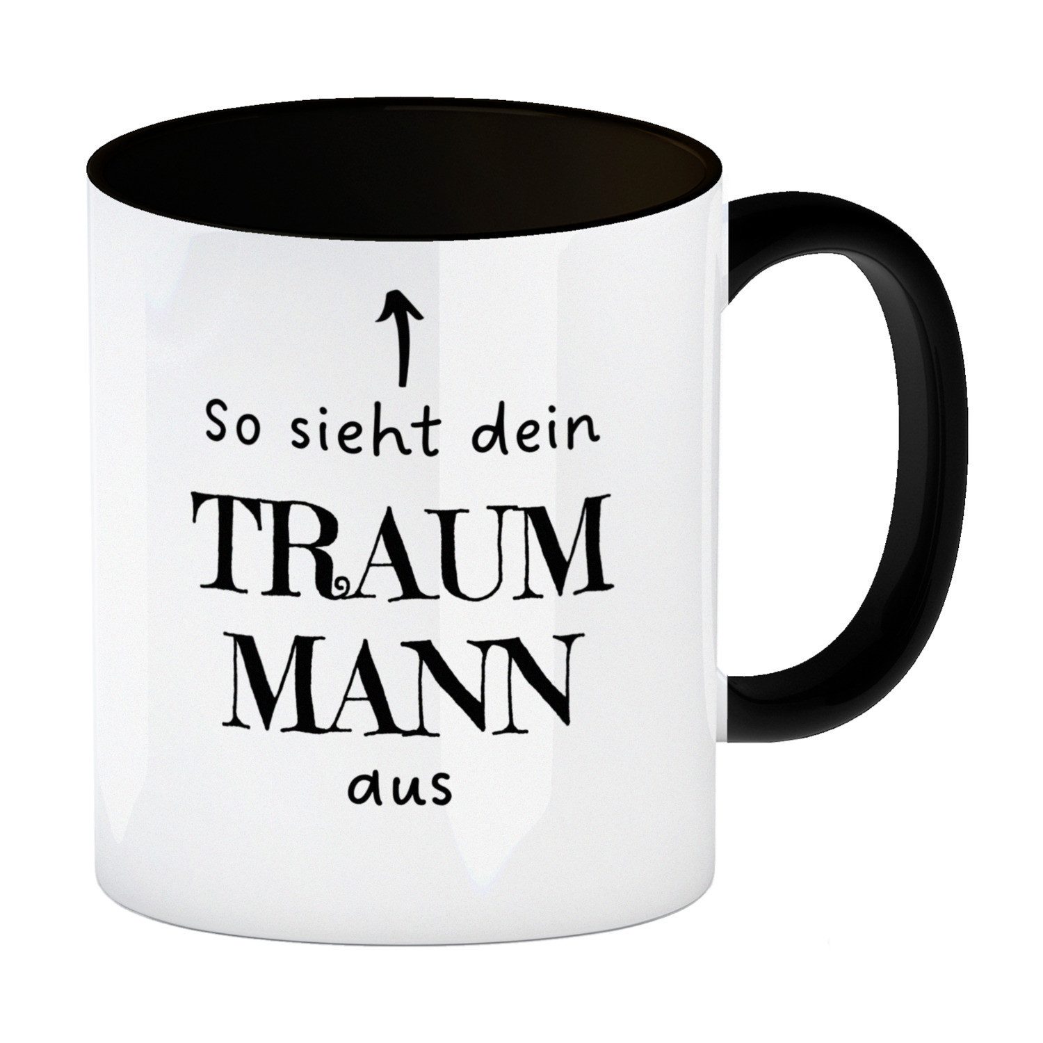 Tasse Traummann Kaffeebecher in schwarz mit Spruch: So sieht dein aus
