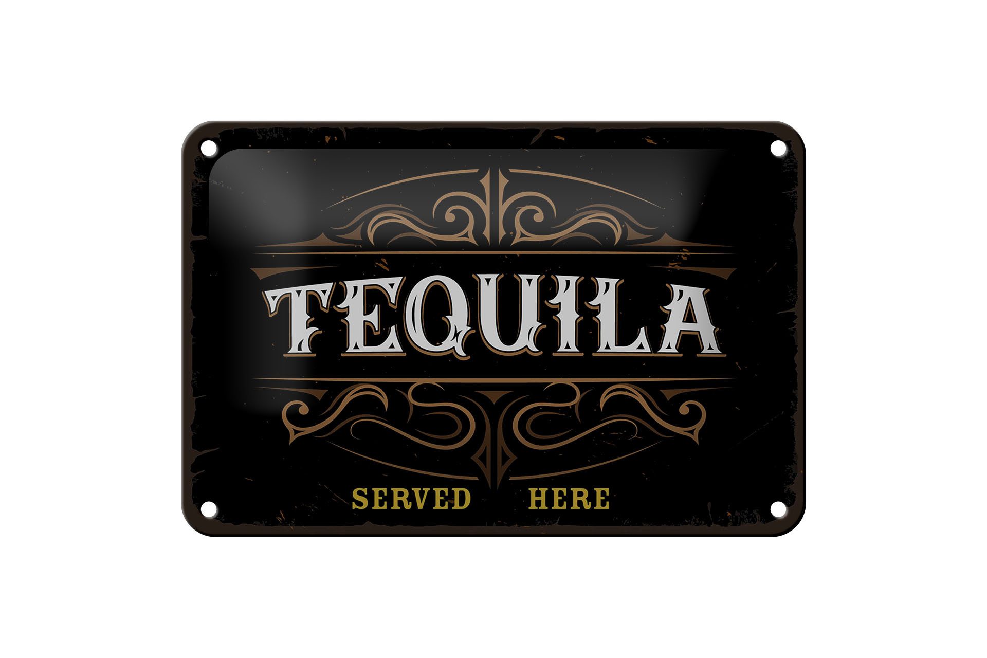 Metallschild Spruch Alkohol Tequila served here 18x12cm
