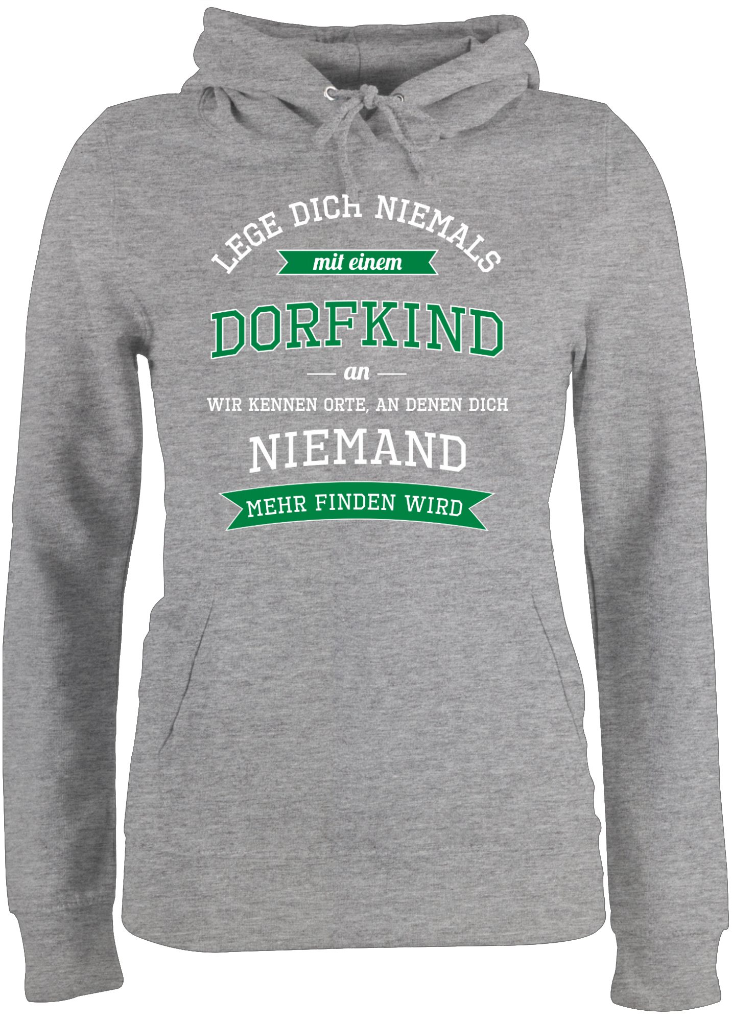Shirtracer Hoodie »Lege dich niemals mit einem Dorfkind an Sprüche Damen Premium