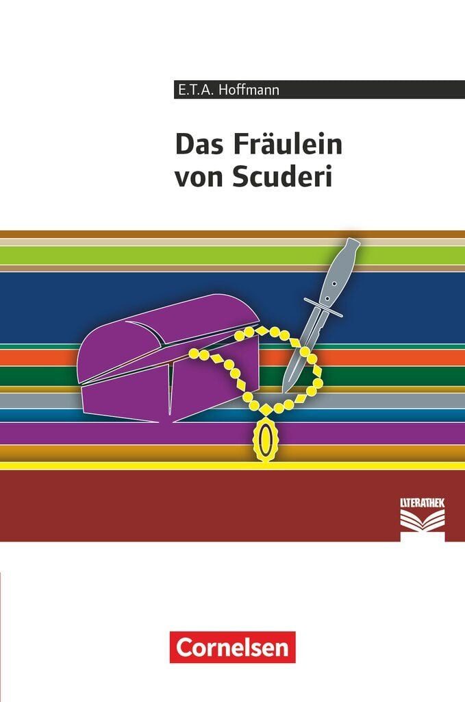 Cornelsen Literathek - Textausgaben Das Fräulein von Scuderi - Empfohl / E.T.A. Hoffmann, Thomas Mayerhofer, Daniela A. Frickel, X