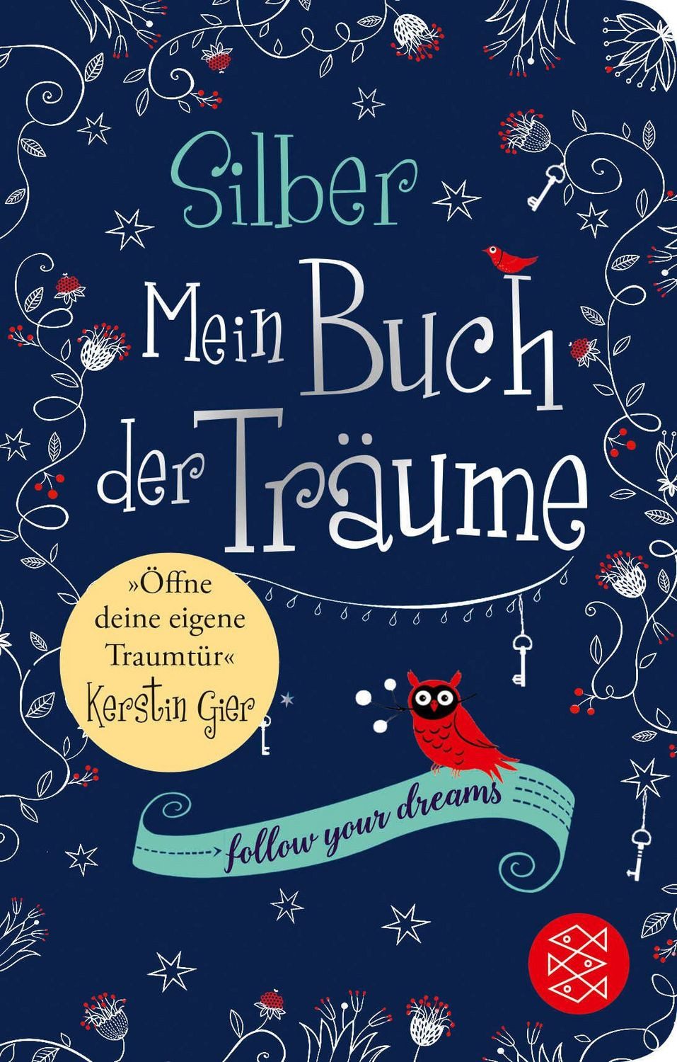 Silber - Mein Buch der Träume / Kerstin Gier