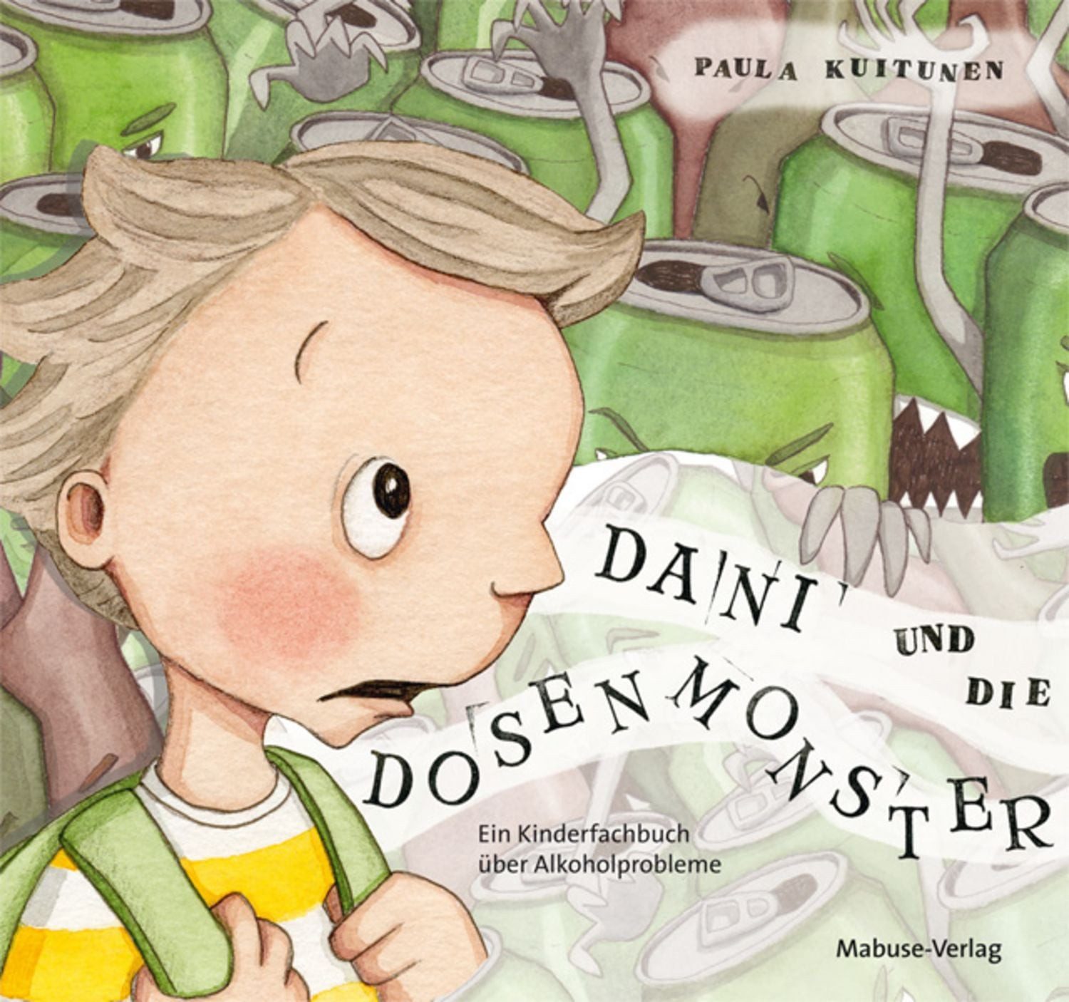 Dani und die Dosenmonster / Paula Kuitunen