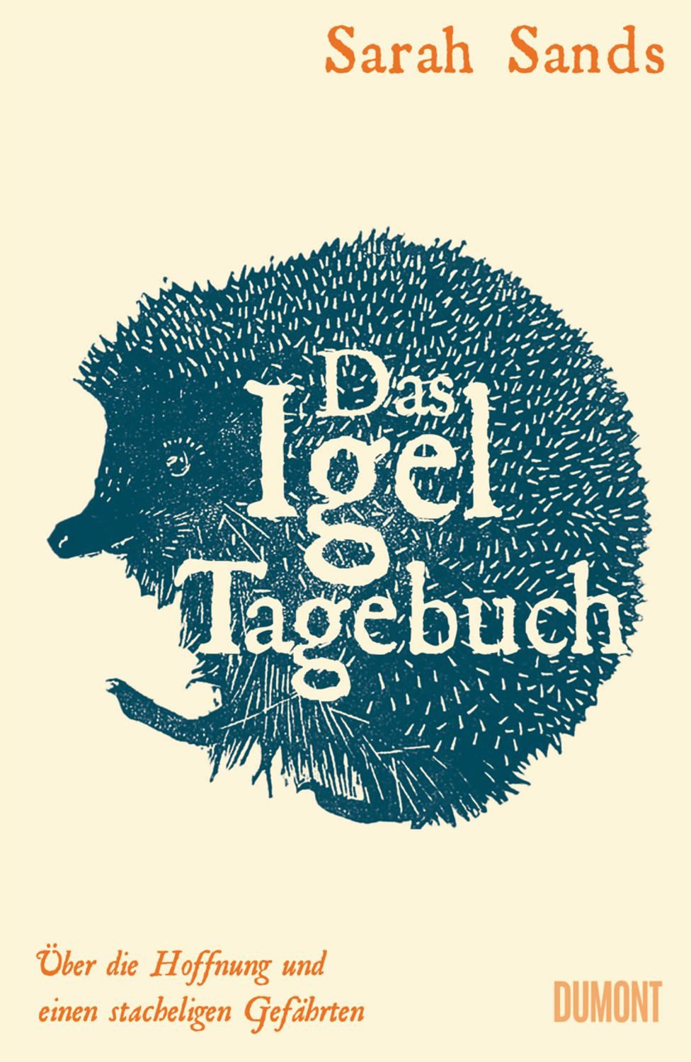 Das Igel-Tagebuch / Sarah Sands