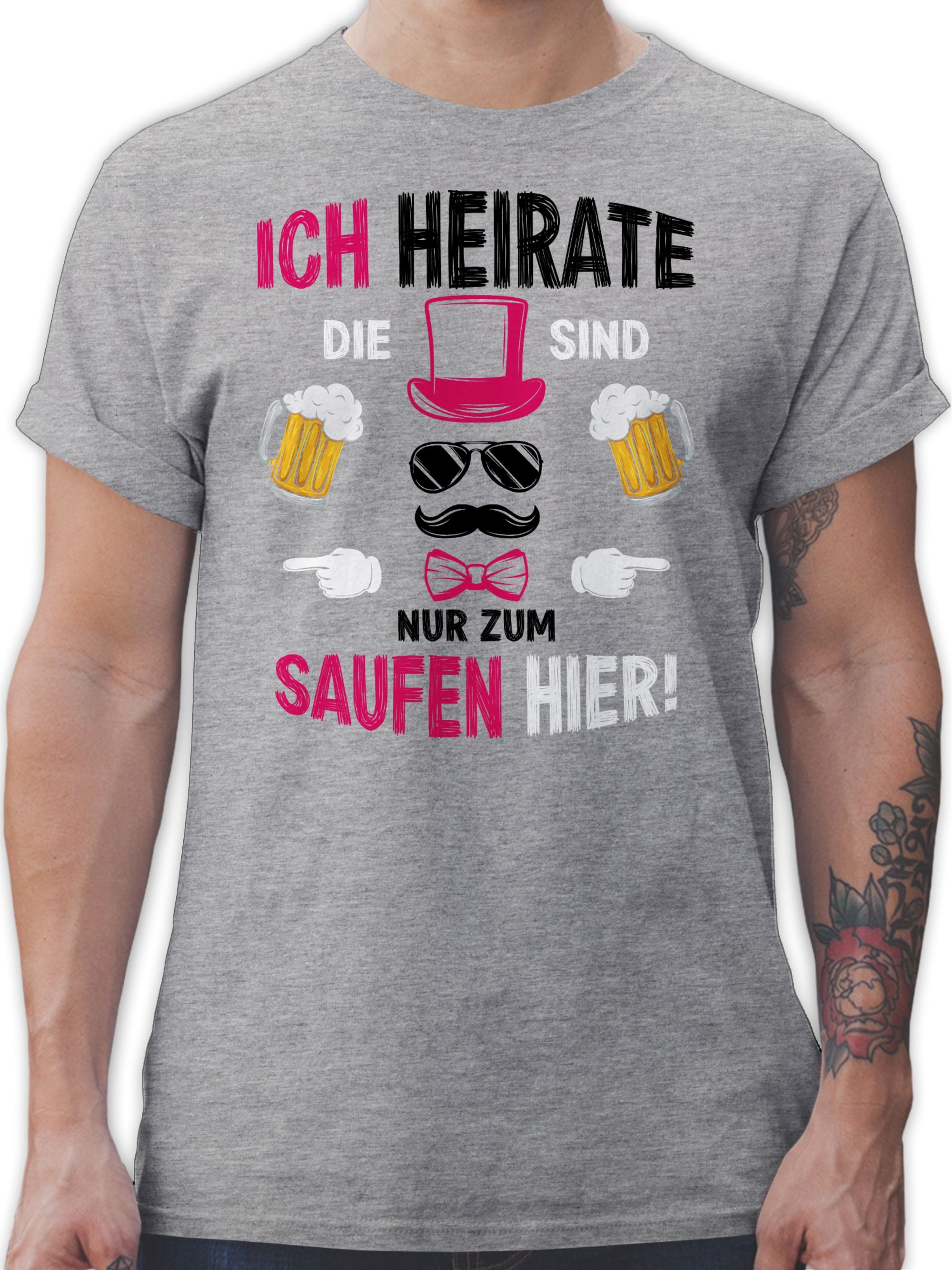 Shirtracer T-Shirt Ich heirate die sind nur zum saufen hier JGA Männer