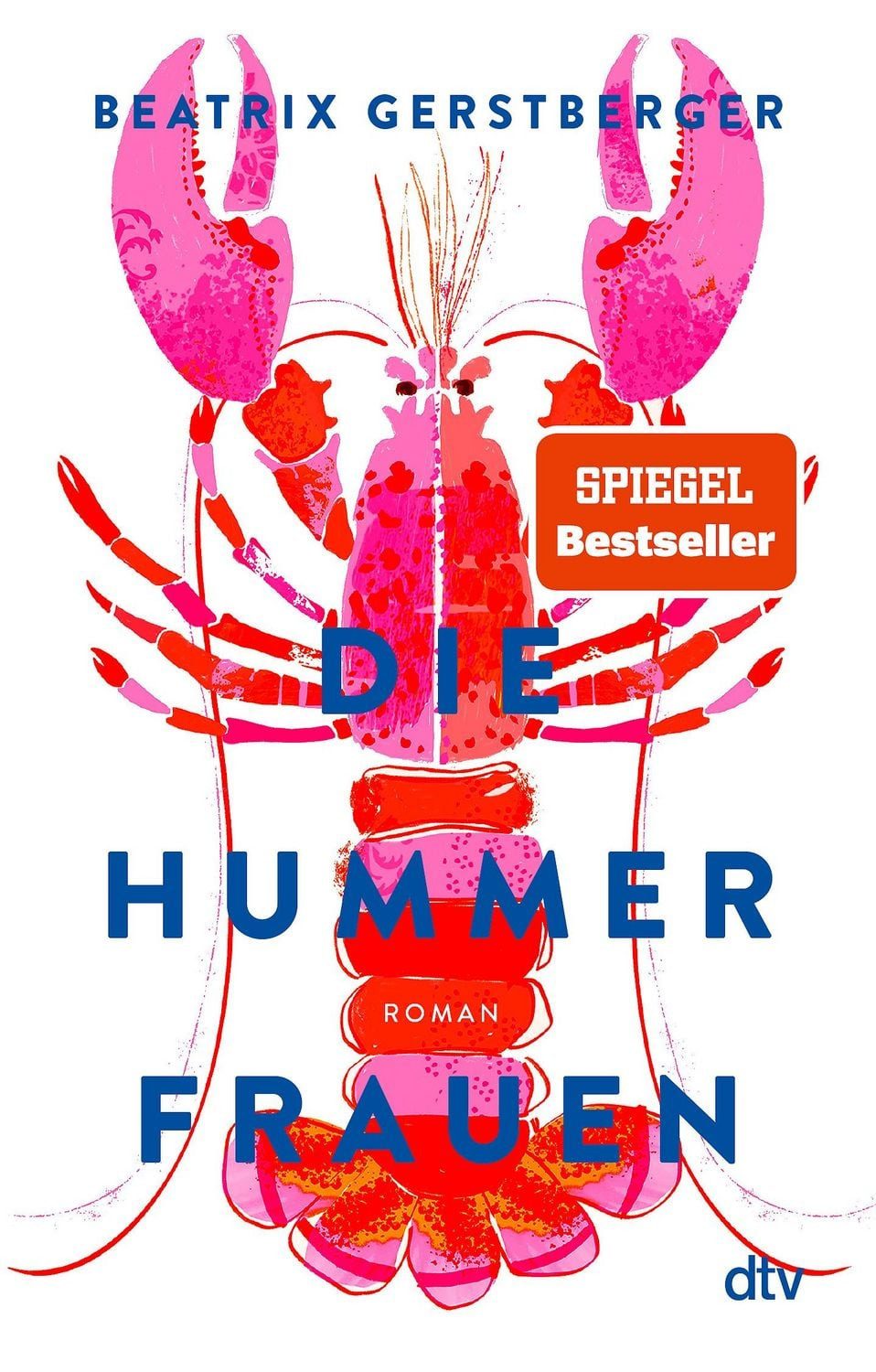 Die Hummerfrauen / Beatrix Gerstberger